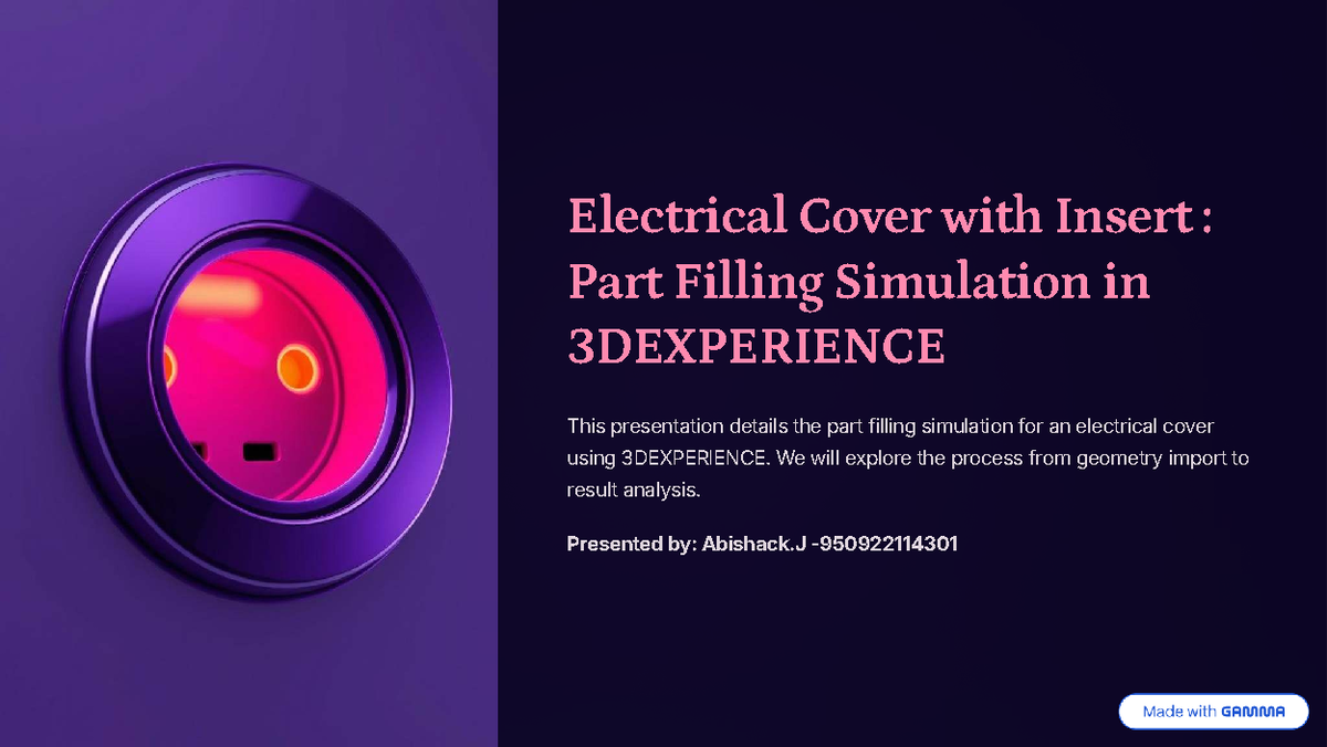 Electrical Cover Part Filling Simulation: 3DEXPERIENCE Insights - Studocu