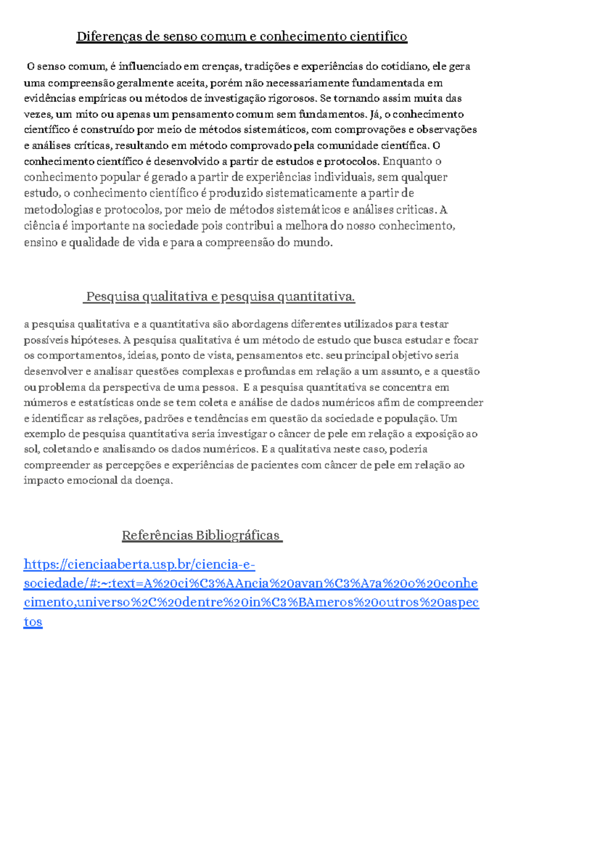 Diferenças entre Senso Comum e Metodologia Científica: uma Análise ...