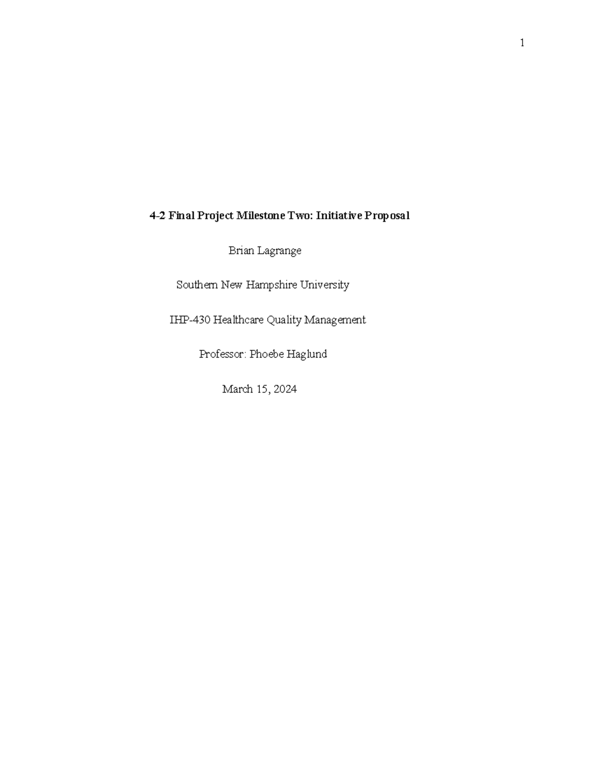 IHP 430 Milestone TWO: Healthcare Quality Initiative Proposal - Studocu
