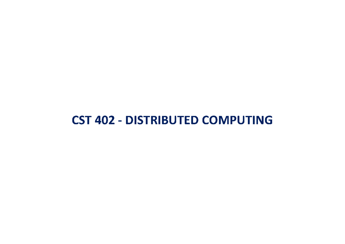 CST 402 DISTRIBUTED COMPUTING: Module Notes on Mutual Exclusion ...