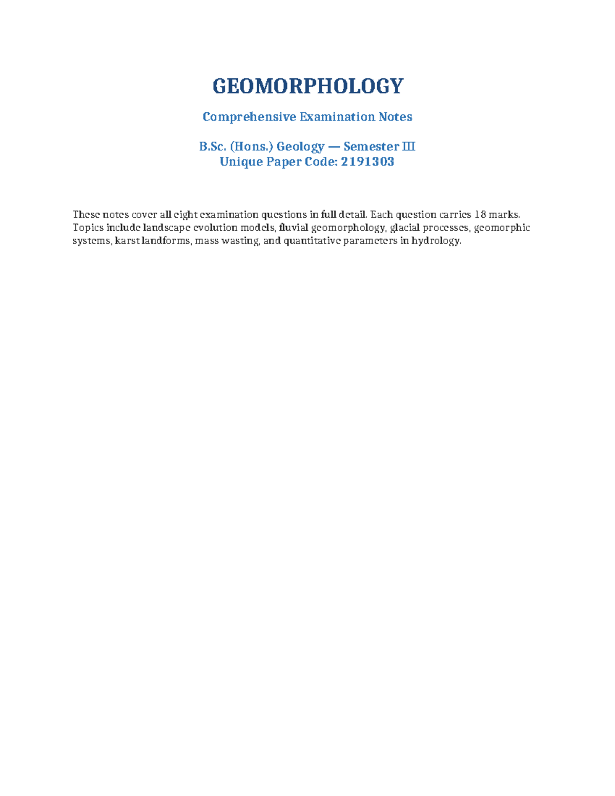 GEOMORPHOLOGY Comprehensive Exam Notes B.Sc. (Hons.) Geology Sem ...