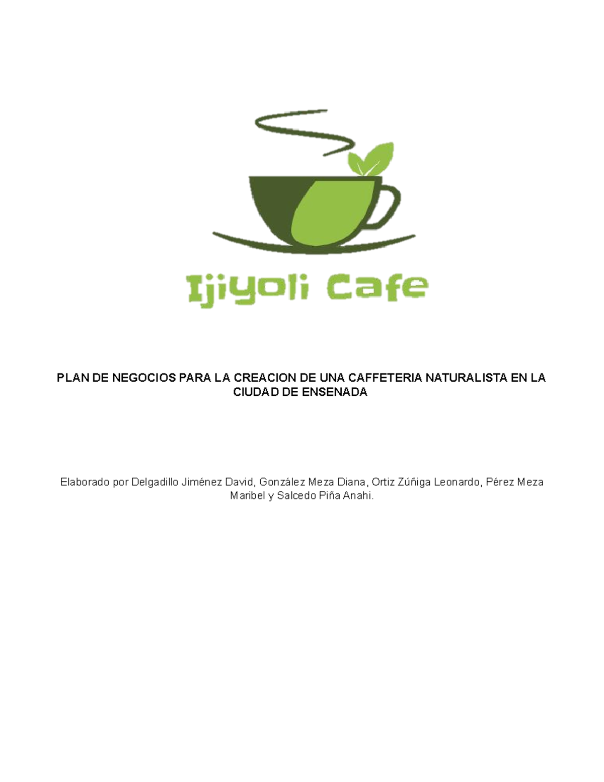 Plan de Negocios para el Proyecto Final: Cafetería Naturalista Ensenada ...