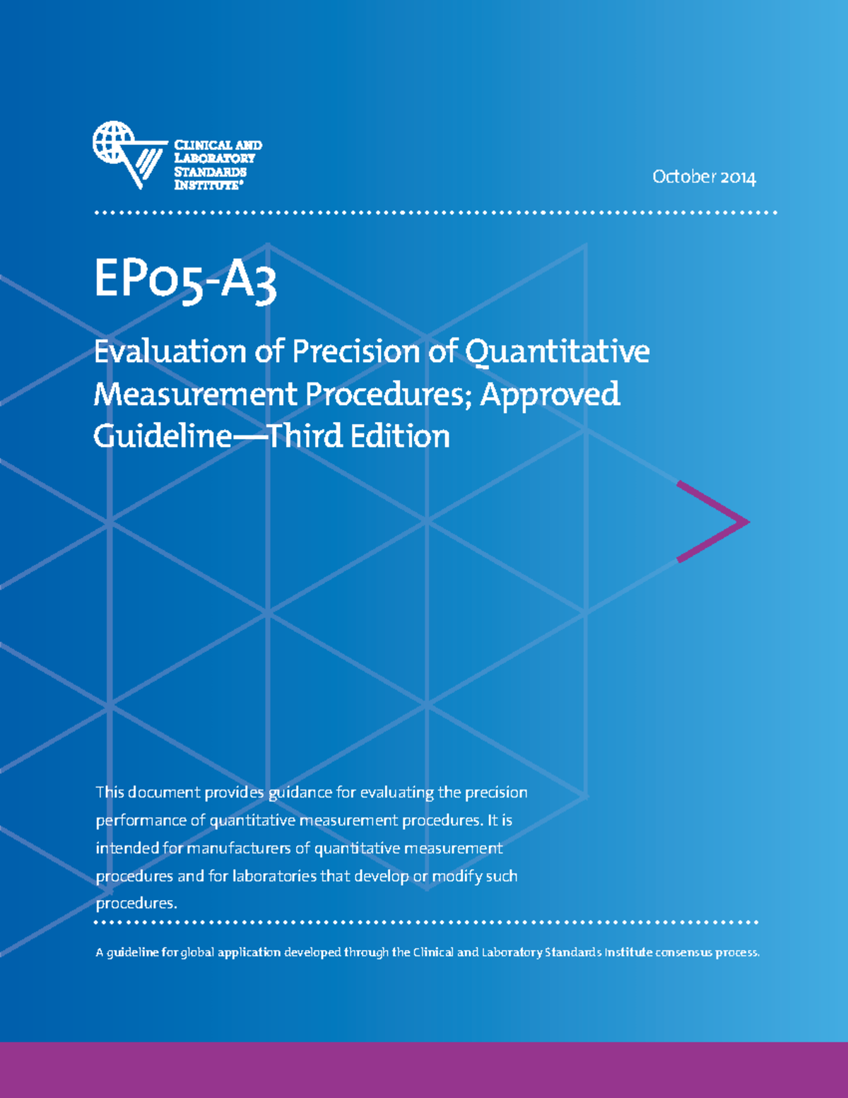 CLSI EP05-A Evaluation of Precision: Quantitative Measurement ...