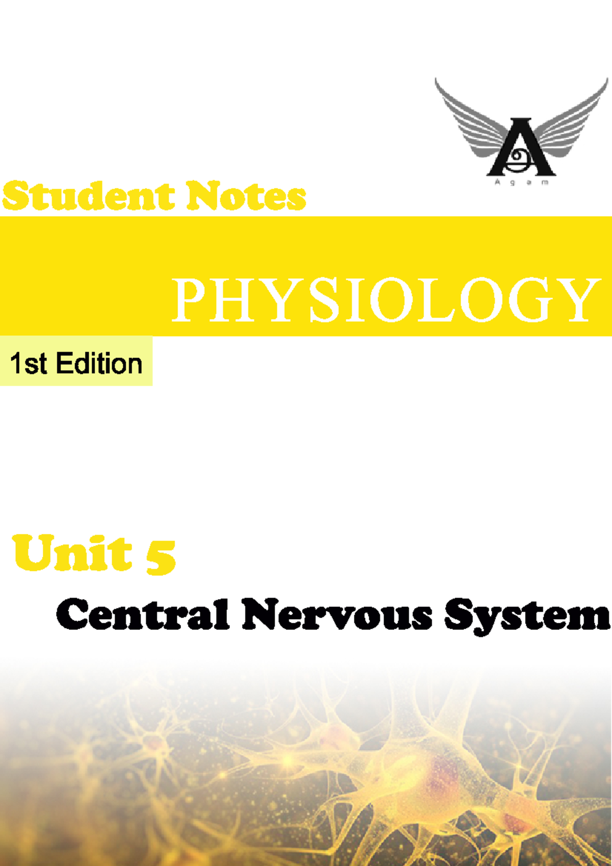 CNS-Physiology Unit 5: Central Nervous System Study Notes - Studocu