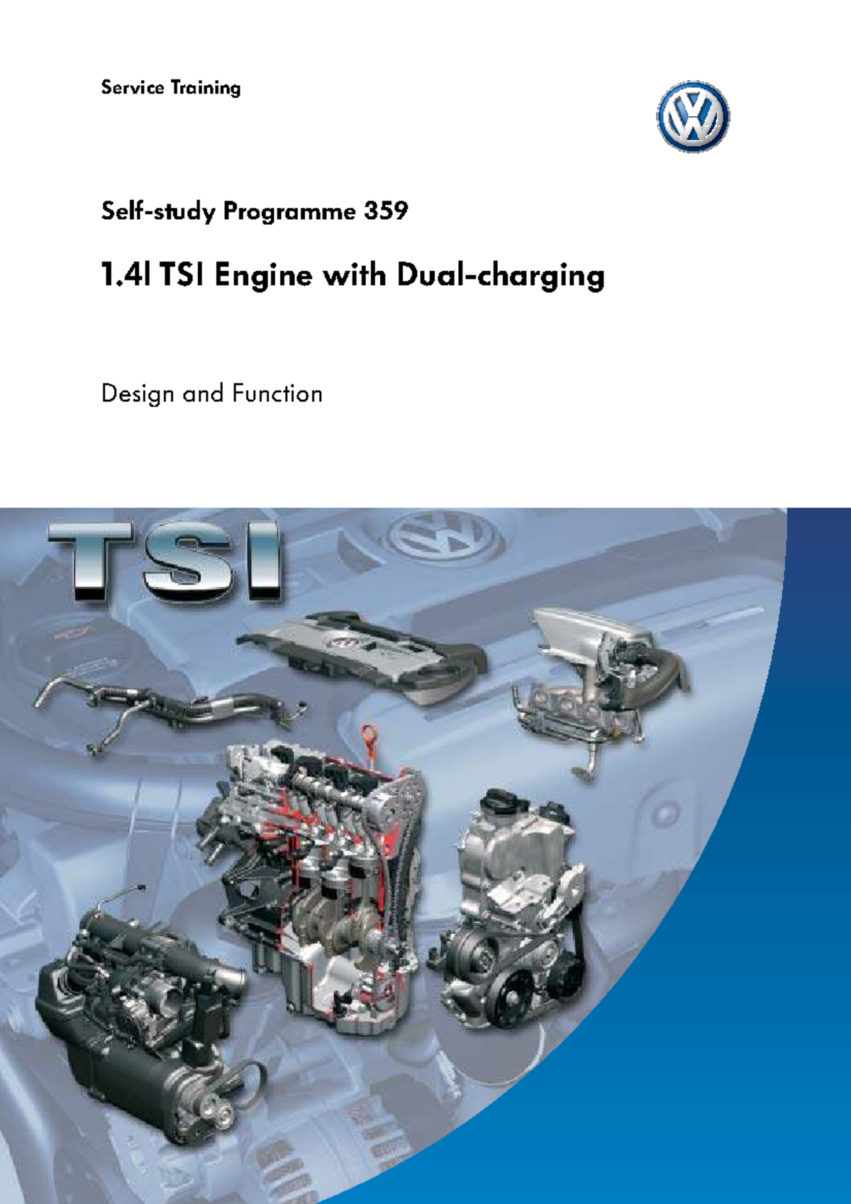 Service Training Programme: VW 1.4L TSI Engine Design & Function (SSP ...