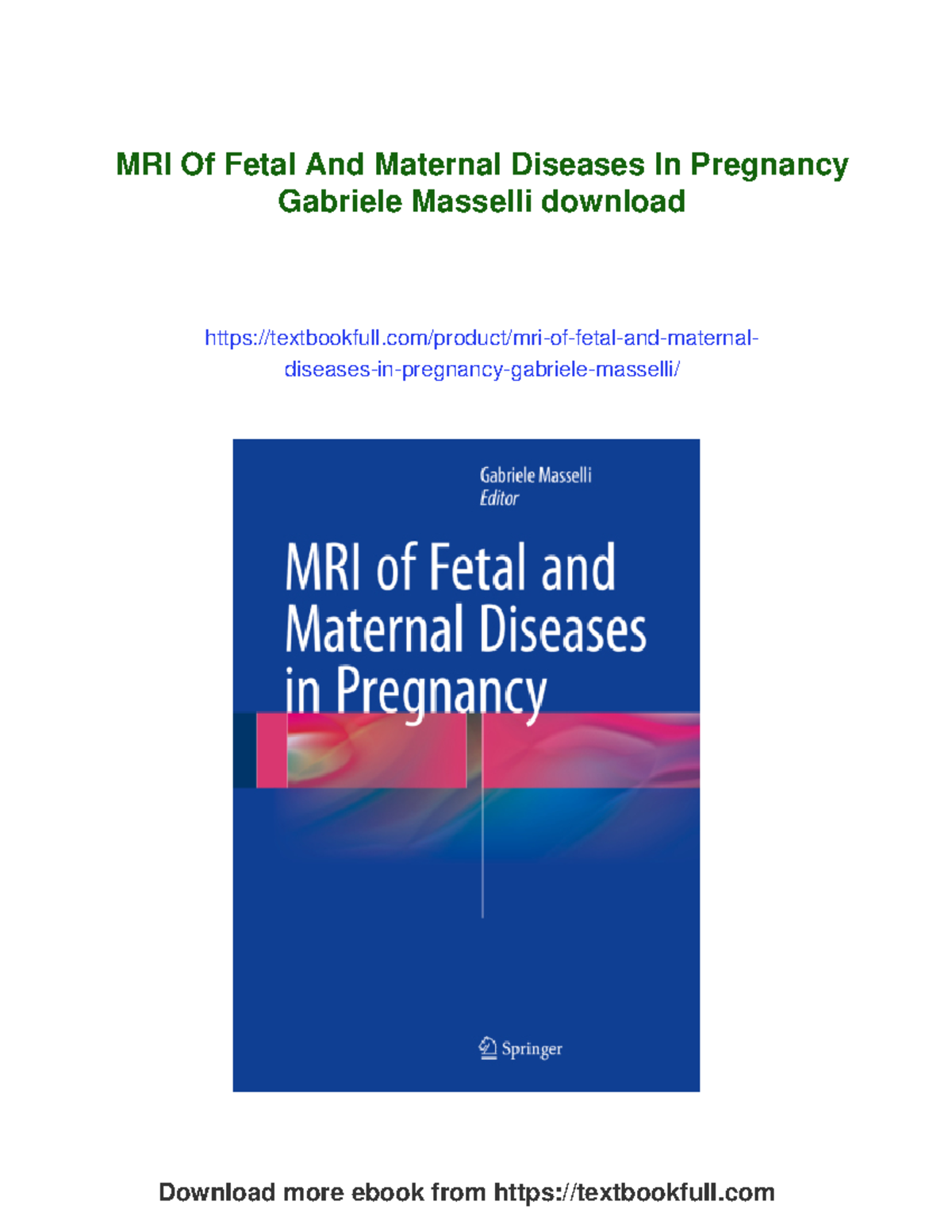MRI of Fetal and Maternal Diseases in Pregnancy - Gabriele Masselli ...