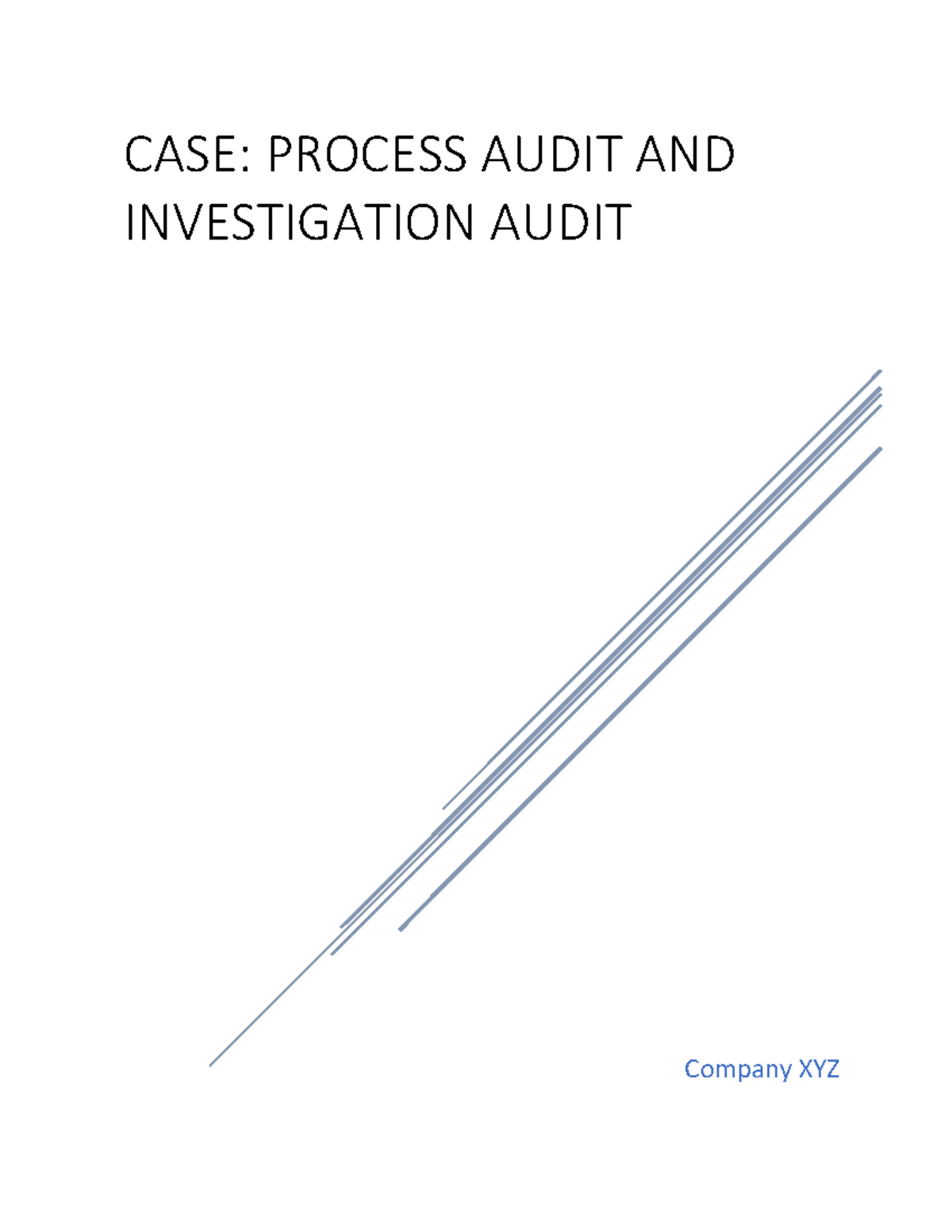 Case Internal Audit - Case - Company XYZ CASE: PROCESS AUDIT AND ...