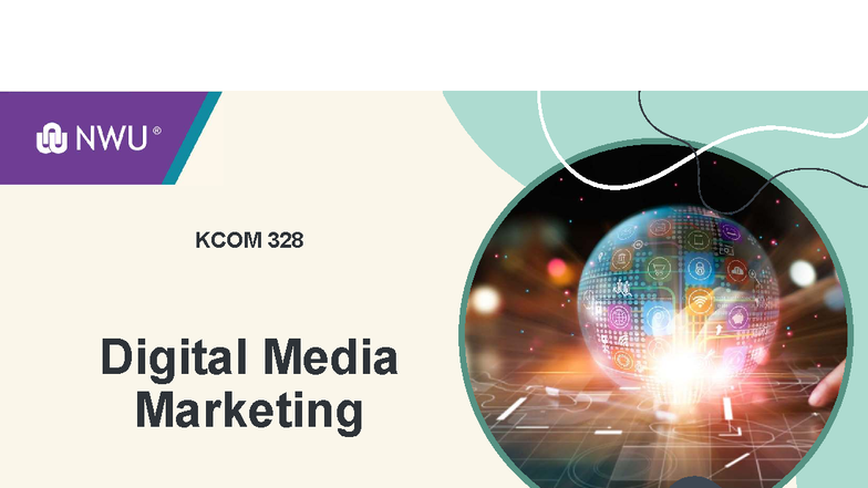 KCOM 328 Digital Media Marketing Chapter 14: Key Learning Outcomes ...