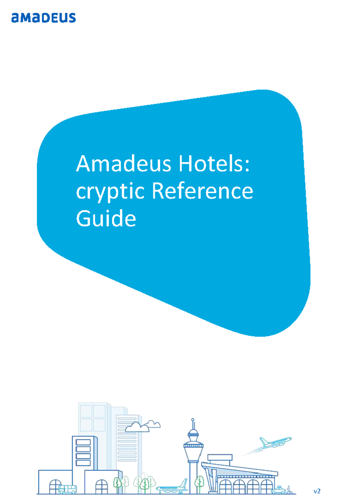 Amadeus Hotels: Cryptic Reference Guide v2 (GR) - Studocu