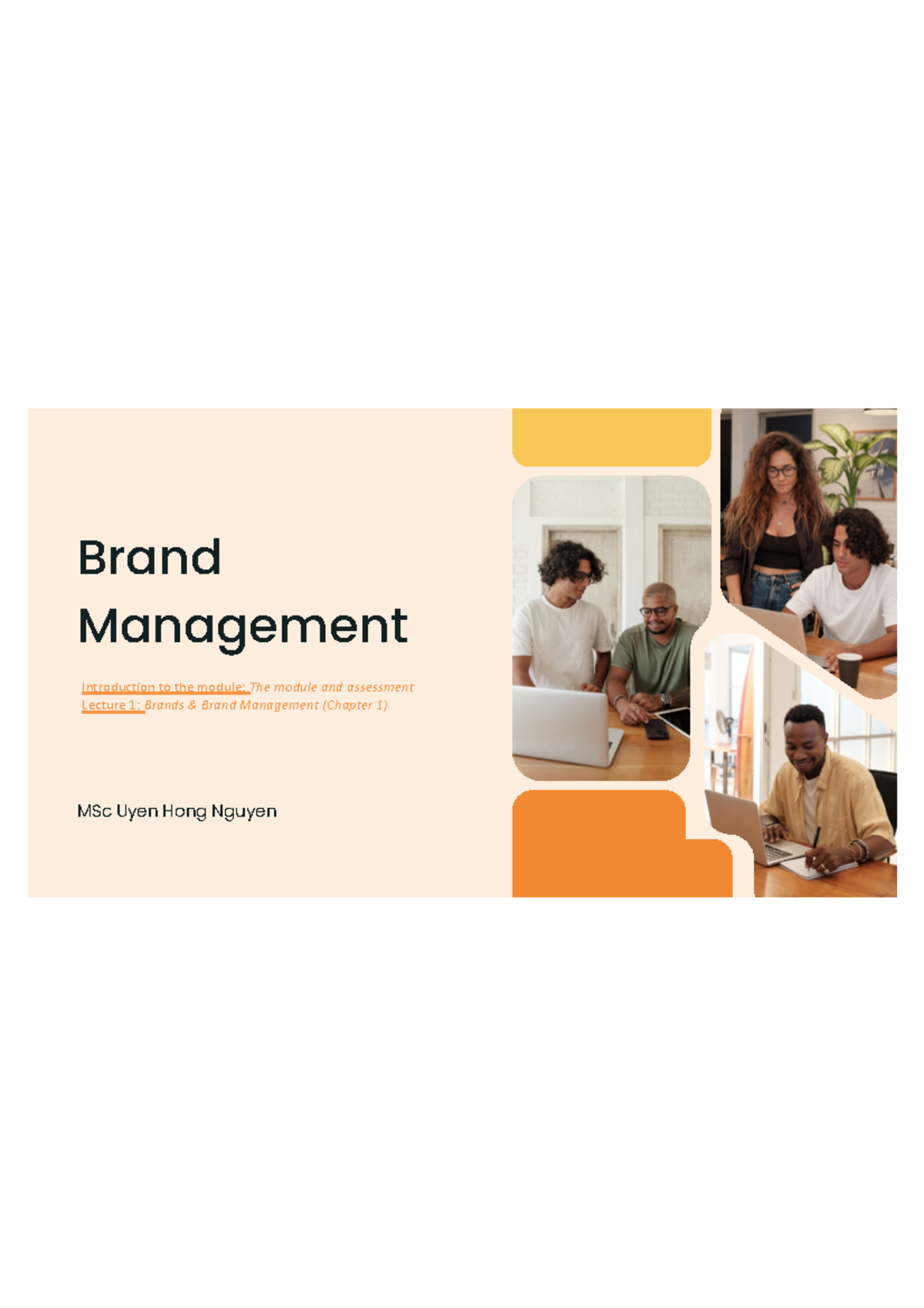 Lecture 1: Introduction to Brand Management - MSc Uyen H. Nguyen - Studocu