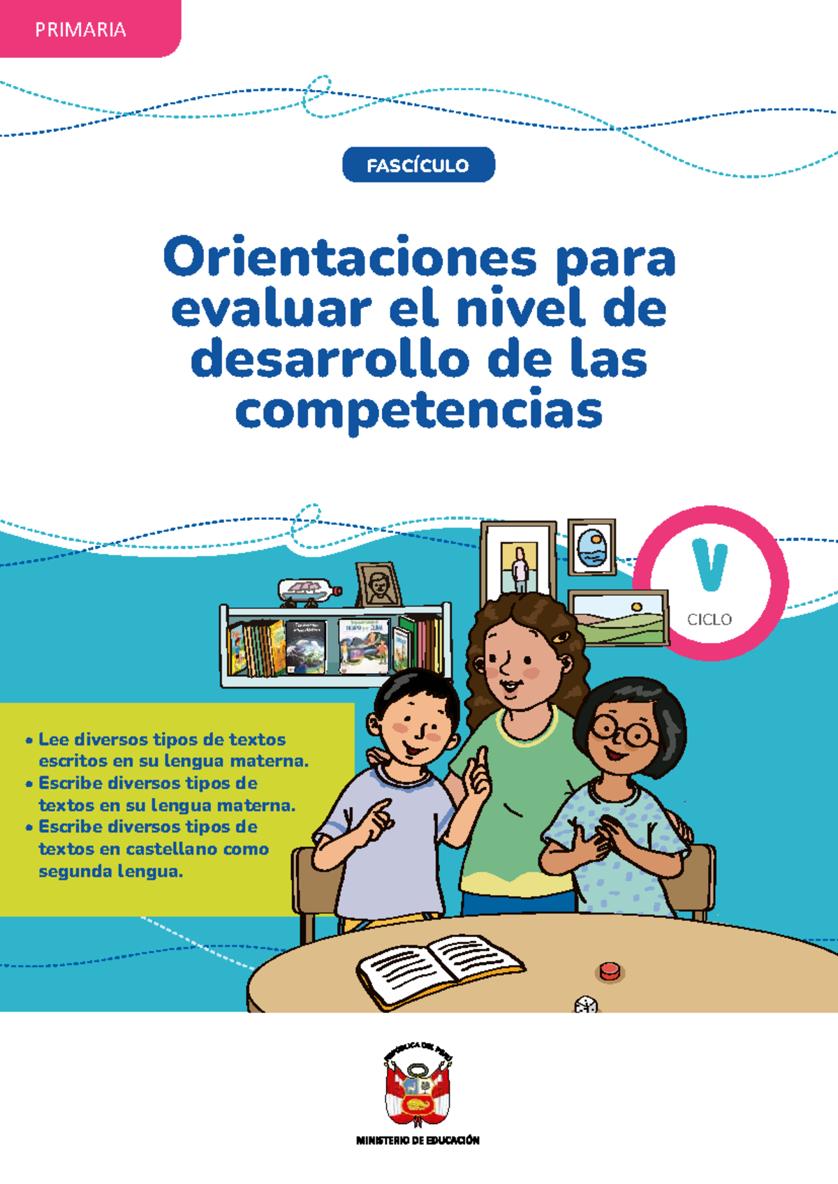 V CICLO: Evaluación de Competencias de Lectura y Escritura en Primaria ...