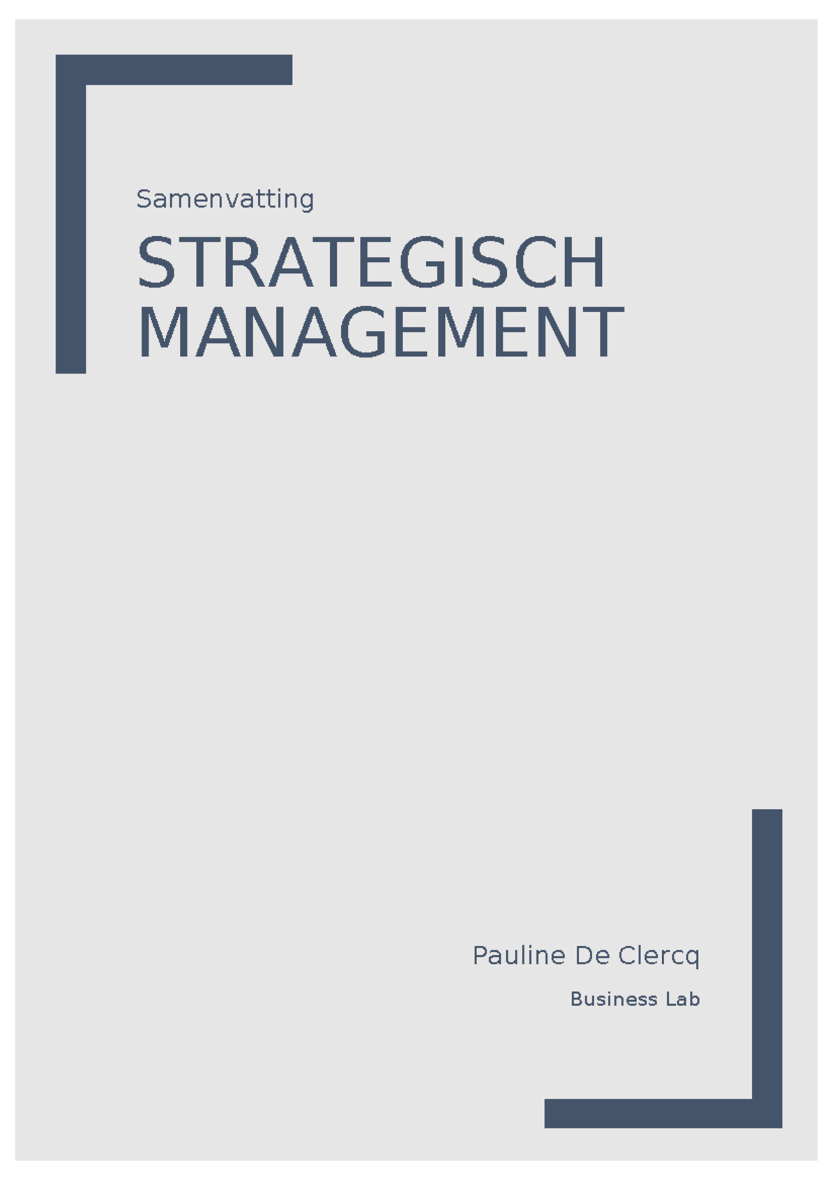 Strategisch management lab1 - Samenvatting STRATEGISCH MANAGEMENT ...