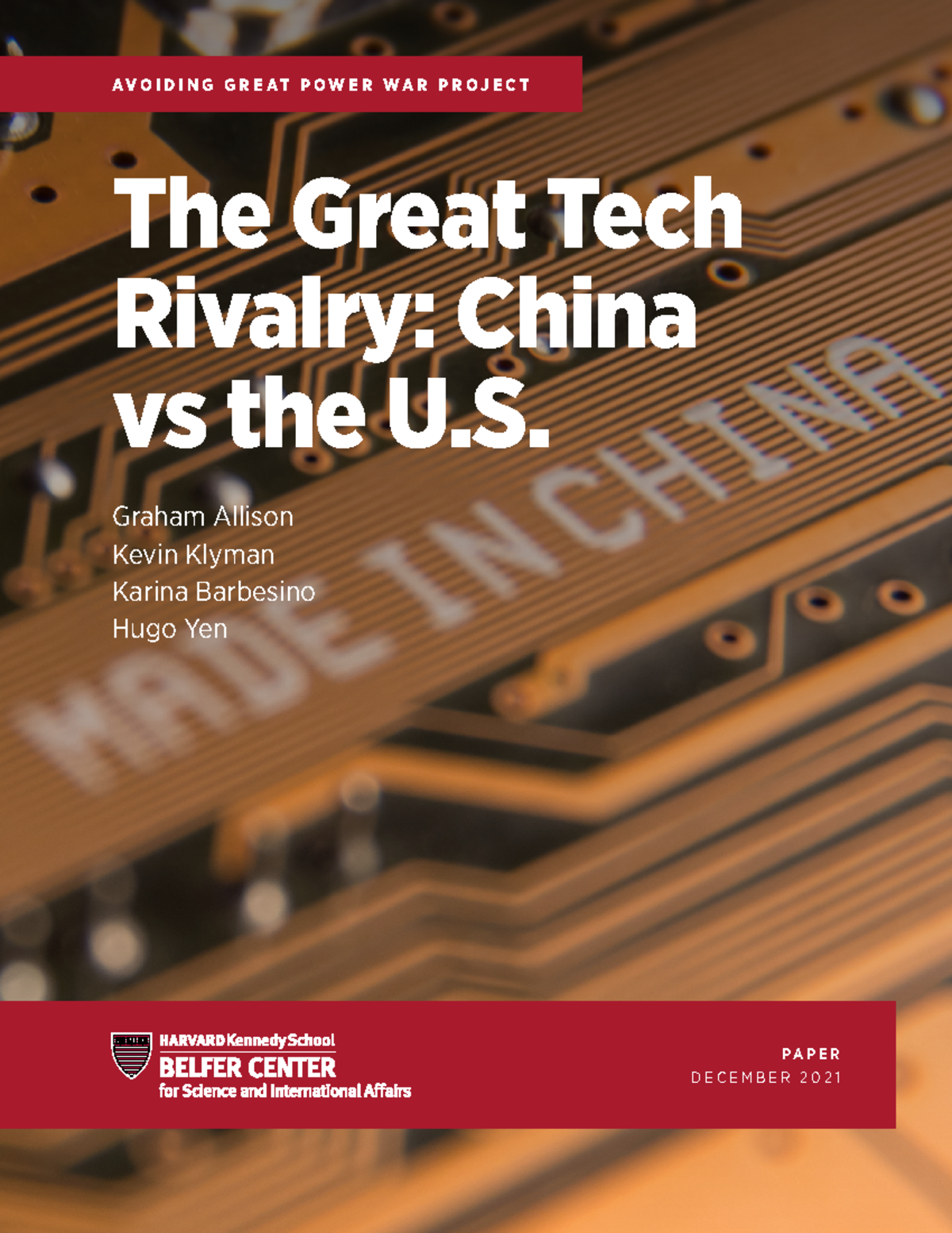 Great Tech Rivalry Chinavs US 211207 - P A P E R D E C E M B E R 2 0 2 ...