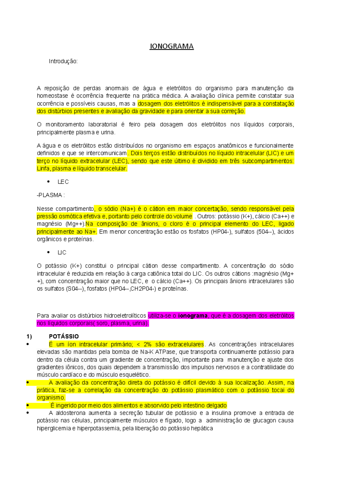 Ionograma - Reconhecer os distúrbios hidroeletrolíticos - IONOGRAMA  Introdução: A reposição de - Studocu