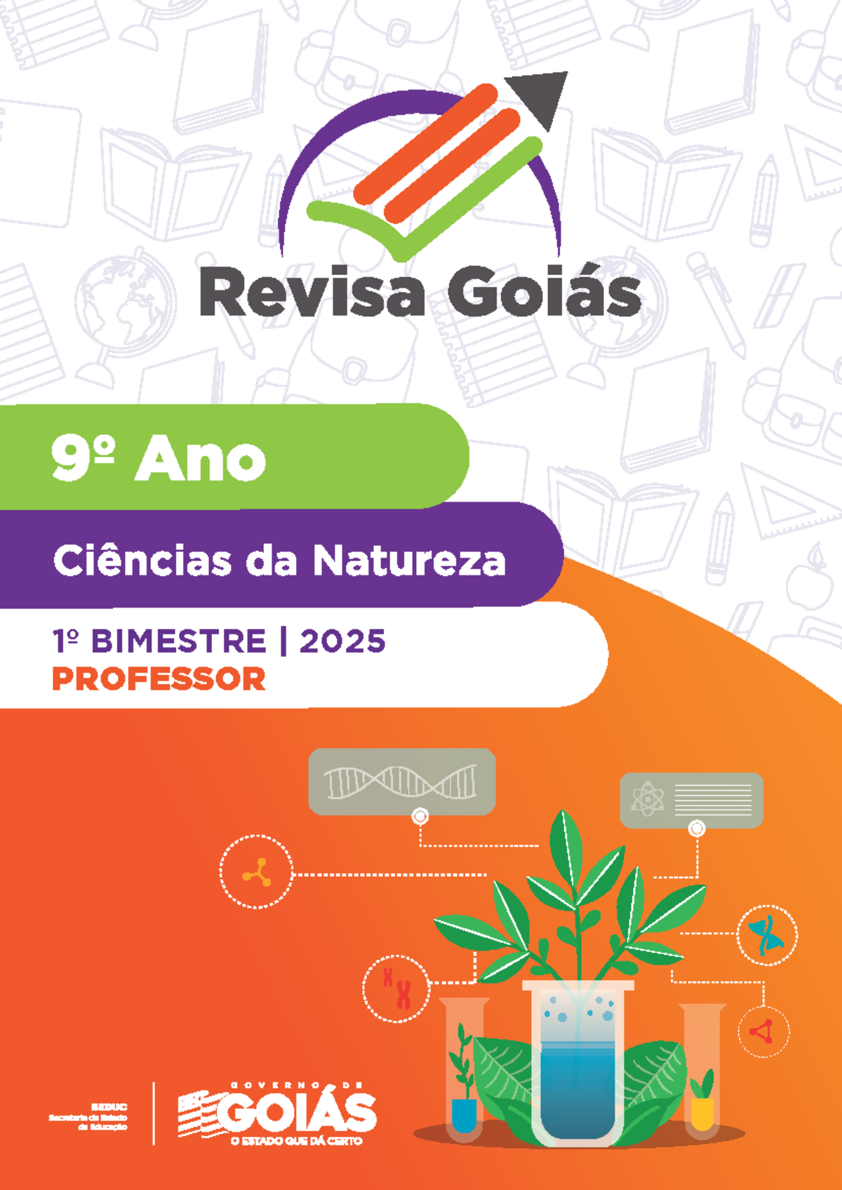 Revisa Goiás 9º ANO Ciências da Natureza - 1º Bimestre 2025 - Studocu