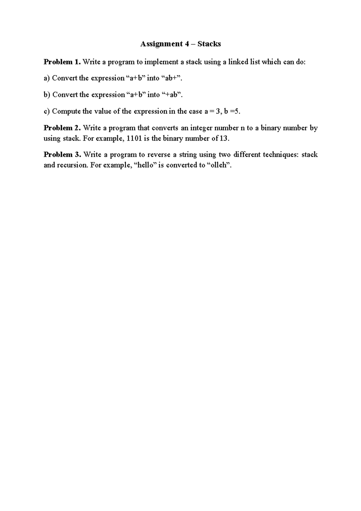 Assignment - Lab - Assignment 4 – Stacks Problem 1. Write a program to ...