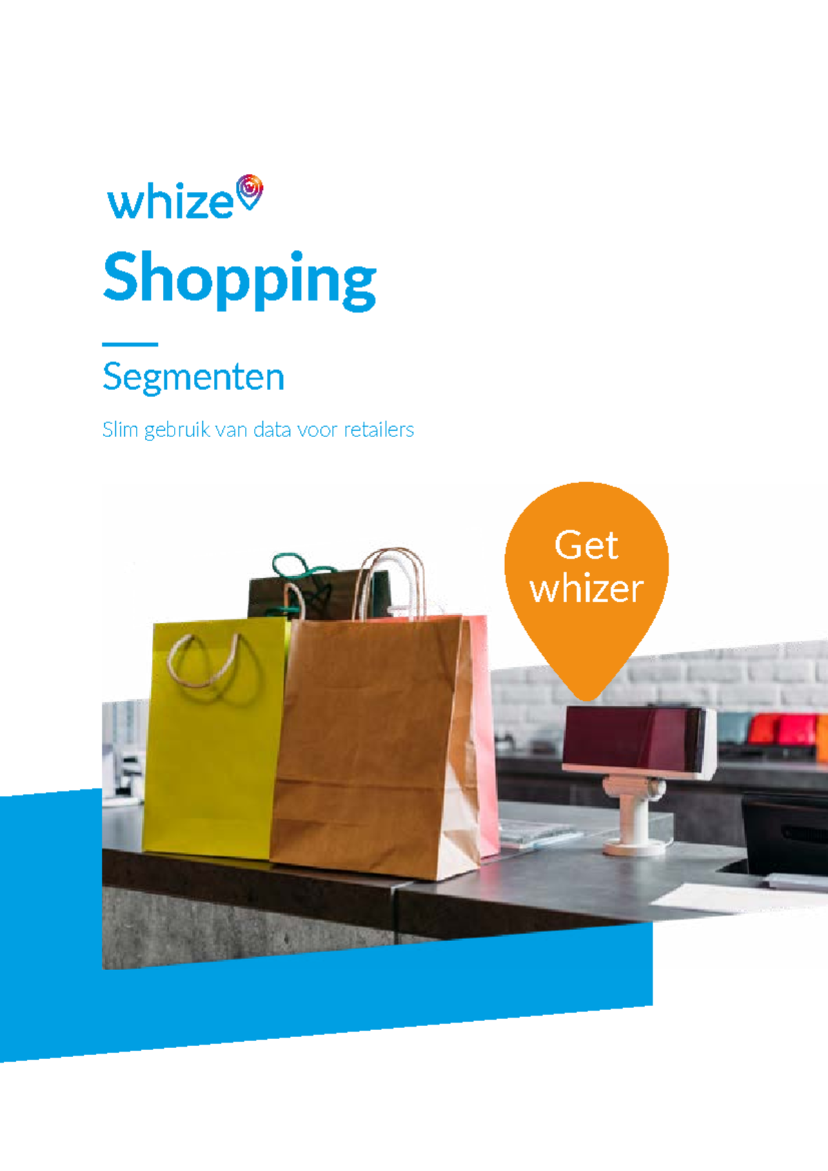 Whize Shopping Segmenten: Inzicht in Consumentengedrag voor Retail ...