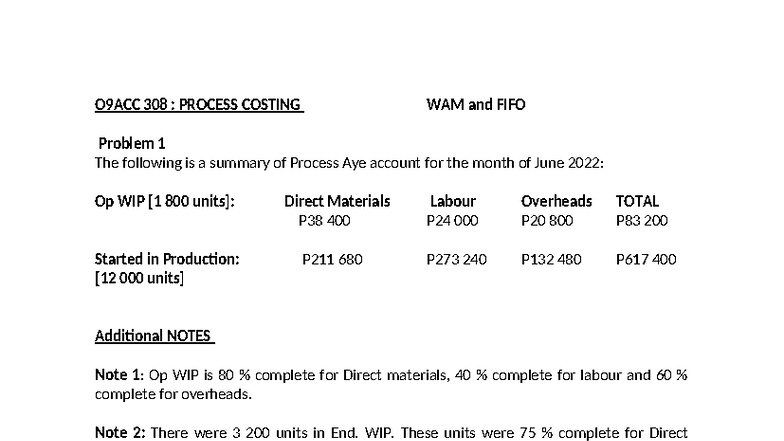 O9ACC 308: Process Costing Practice - WAM & FIFO Problems - Studocu