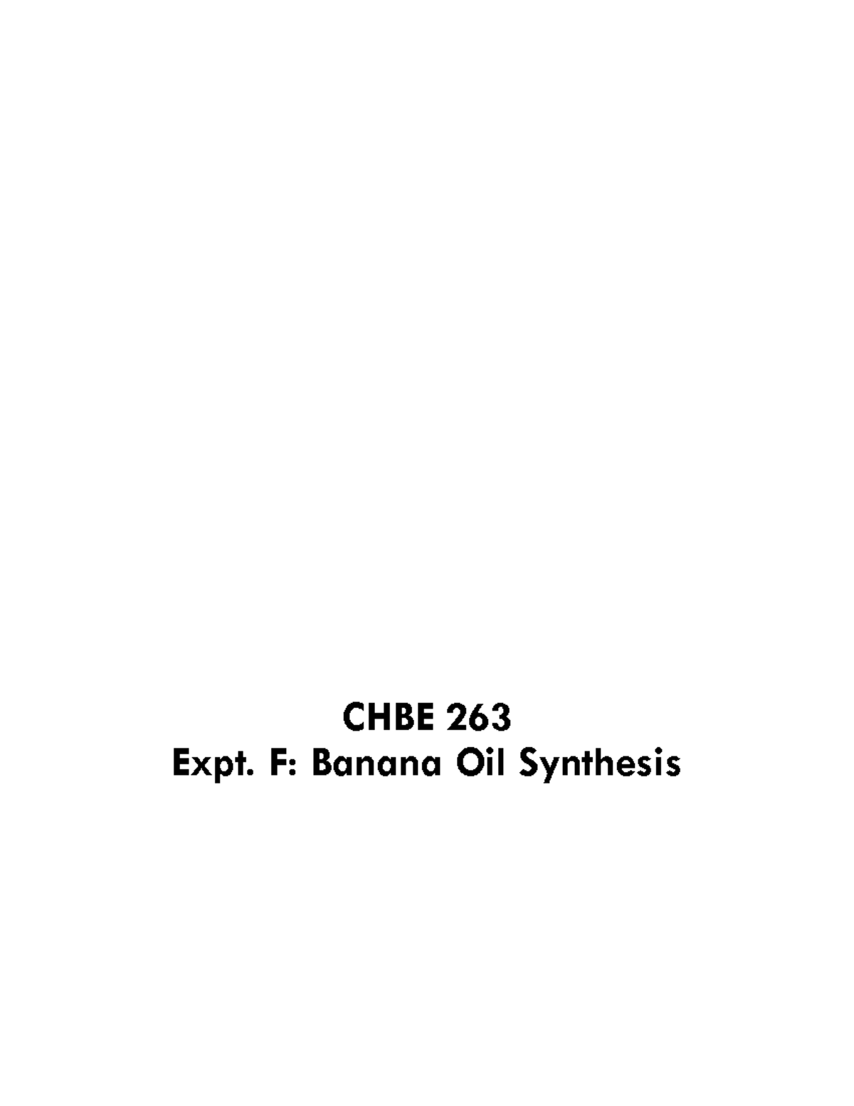 Lab F - Banana Oil Synthesis: CHBE 263 Experiment Guidelines - Studocu