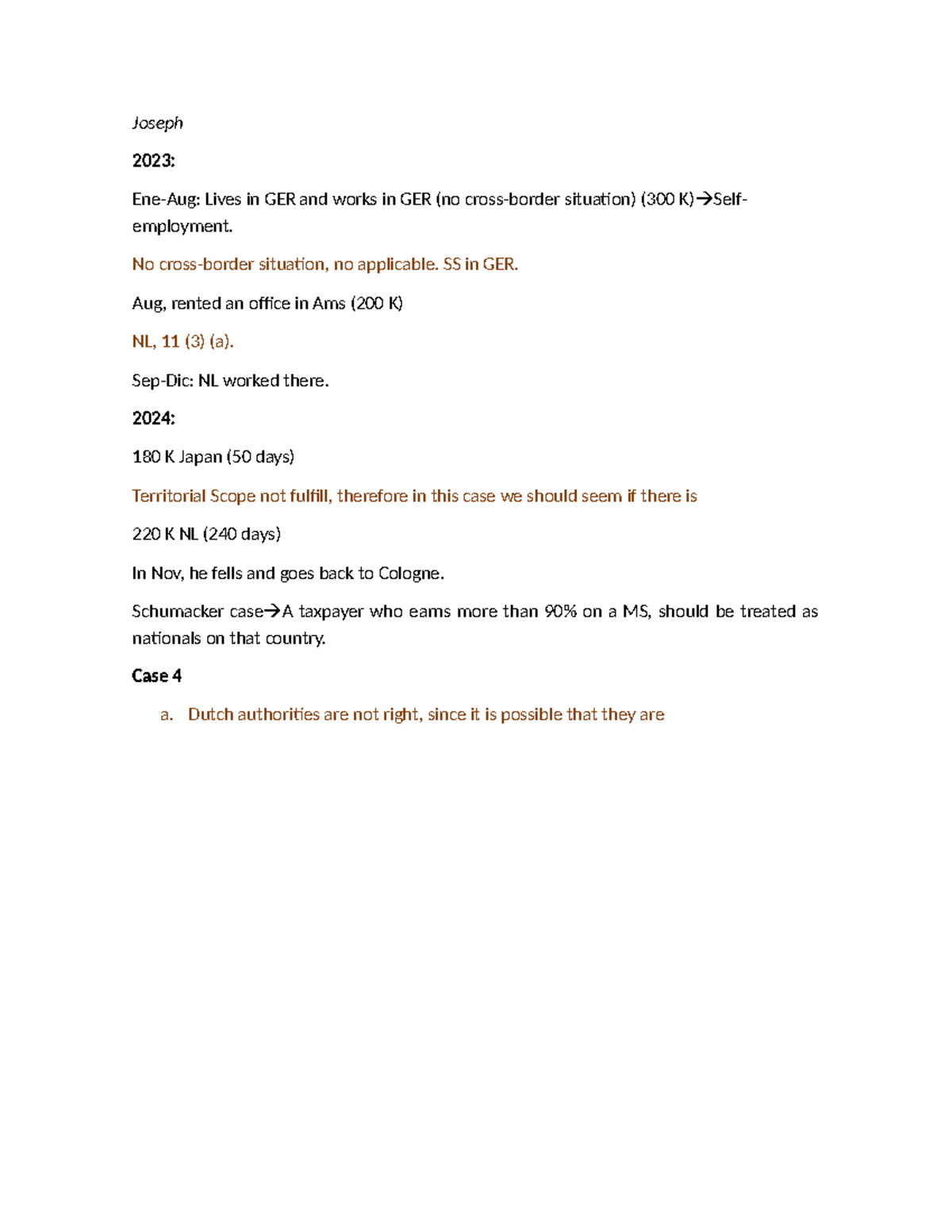 Case 3 & 4 - CBT - Joseph 2023: Ene-Aug: Lives in GER and works in GER ...