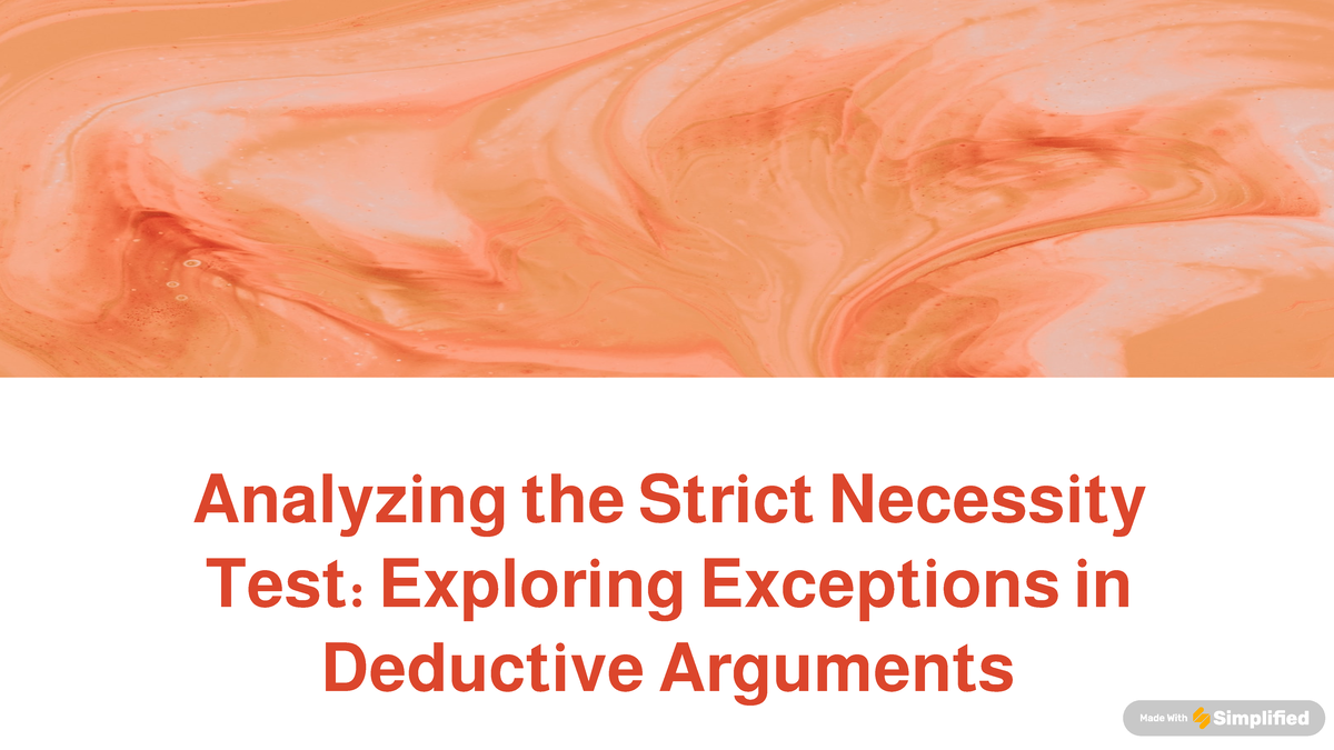 Analyzing the Strict Necessity Test: Exceptions in Deductive Arguments ...