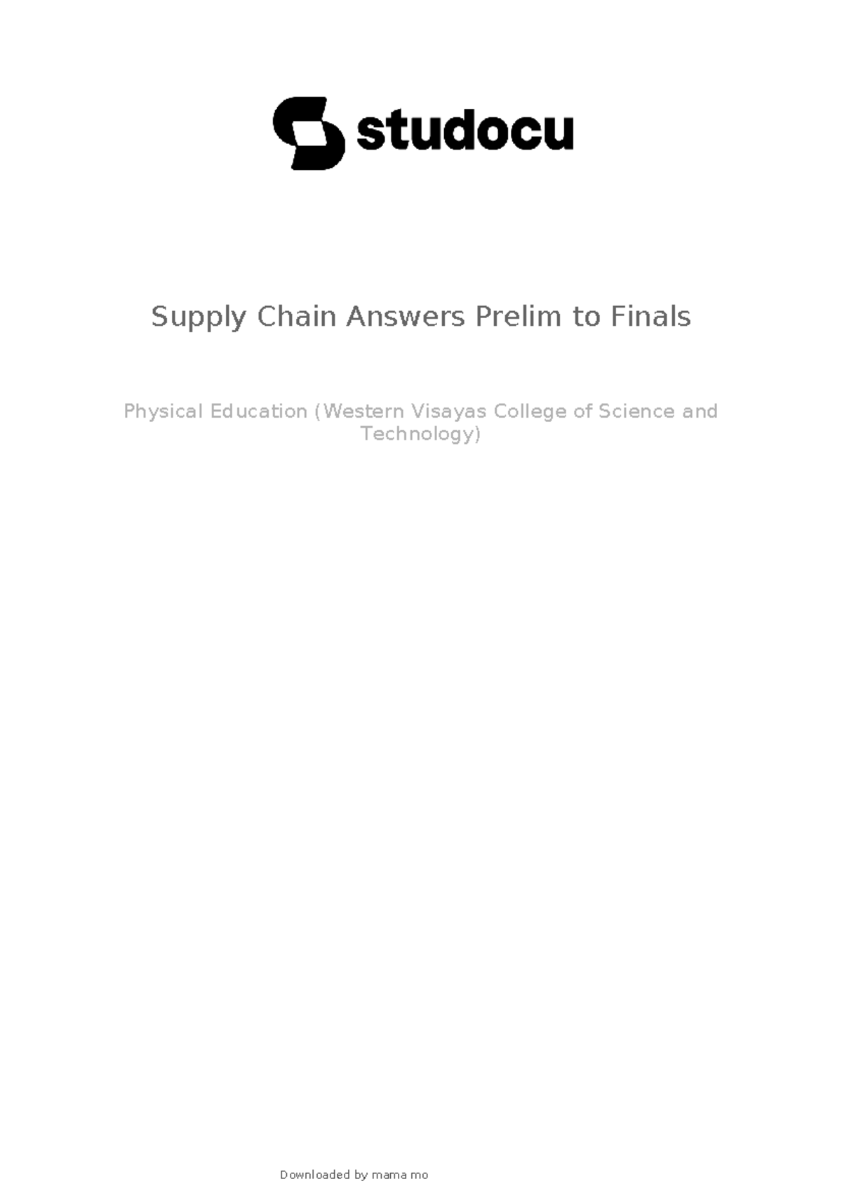 Supply Chain Study Notes (Prelim to Finals) - PE 101 - Studocu