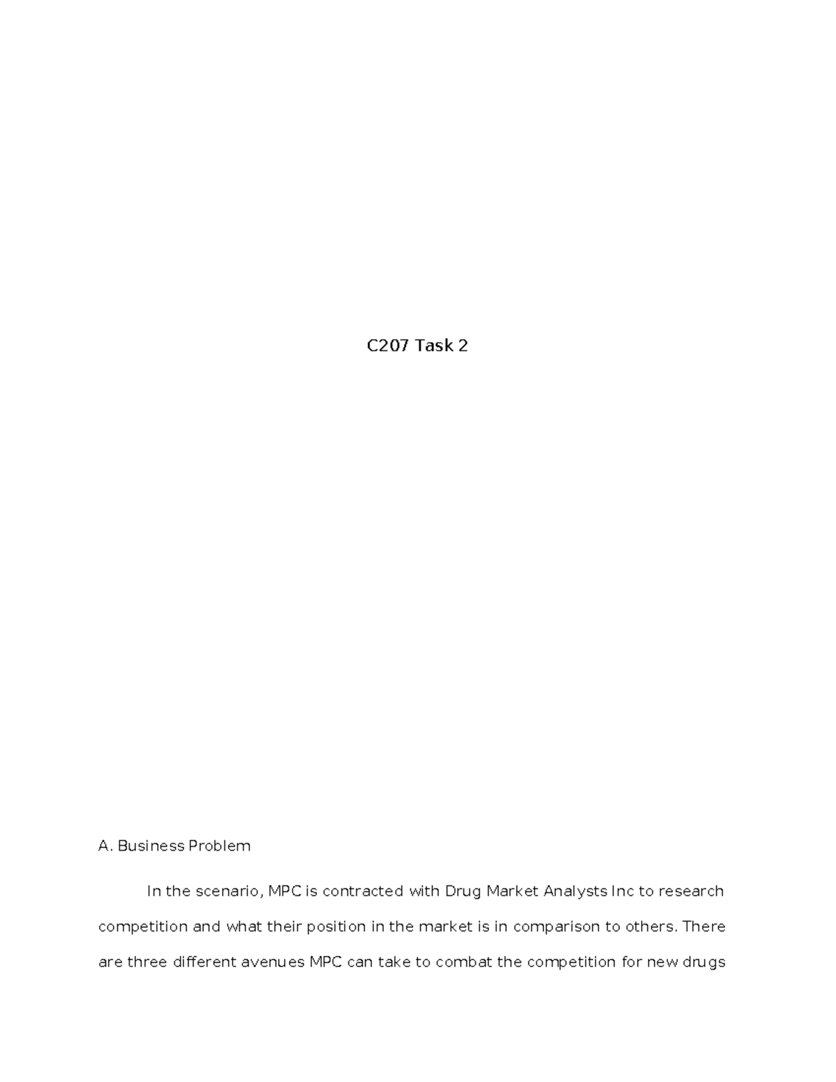 C207 Task 2 - C207 Task 2 - C207 Task 2 A. Business Problem In the ...