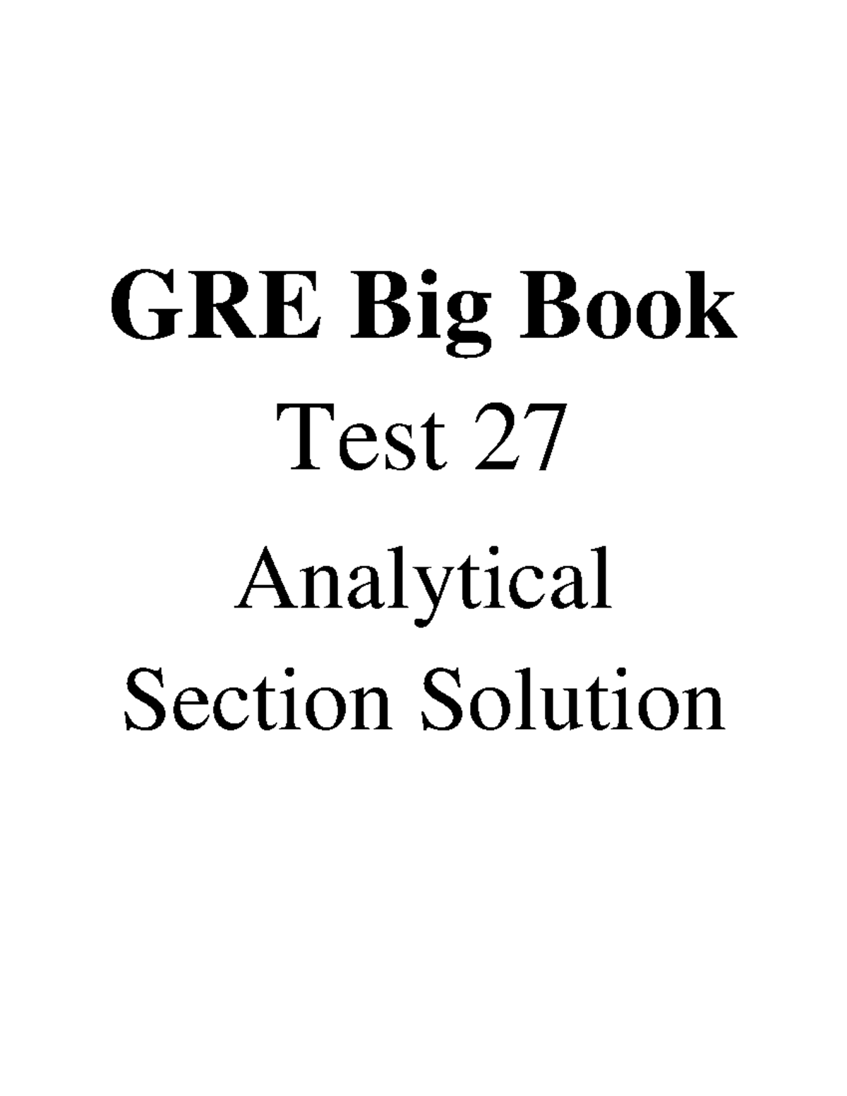 GRE Big Book - Test 27 Analytical Section Solutions - Studocu