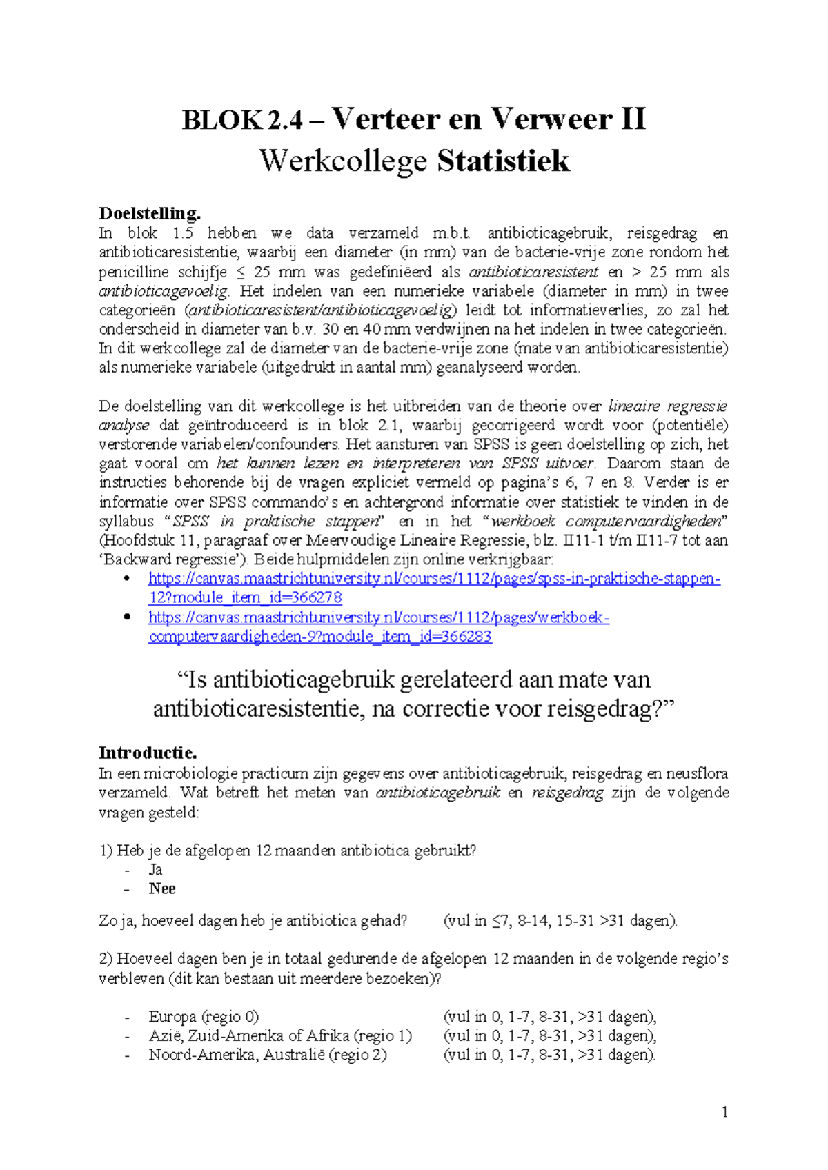 Werkcollege Statistiek Blok 2.4: Antibioticagebruik en Weerbaarheid ...