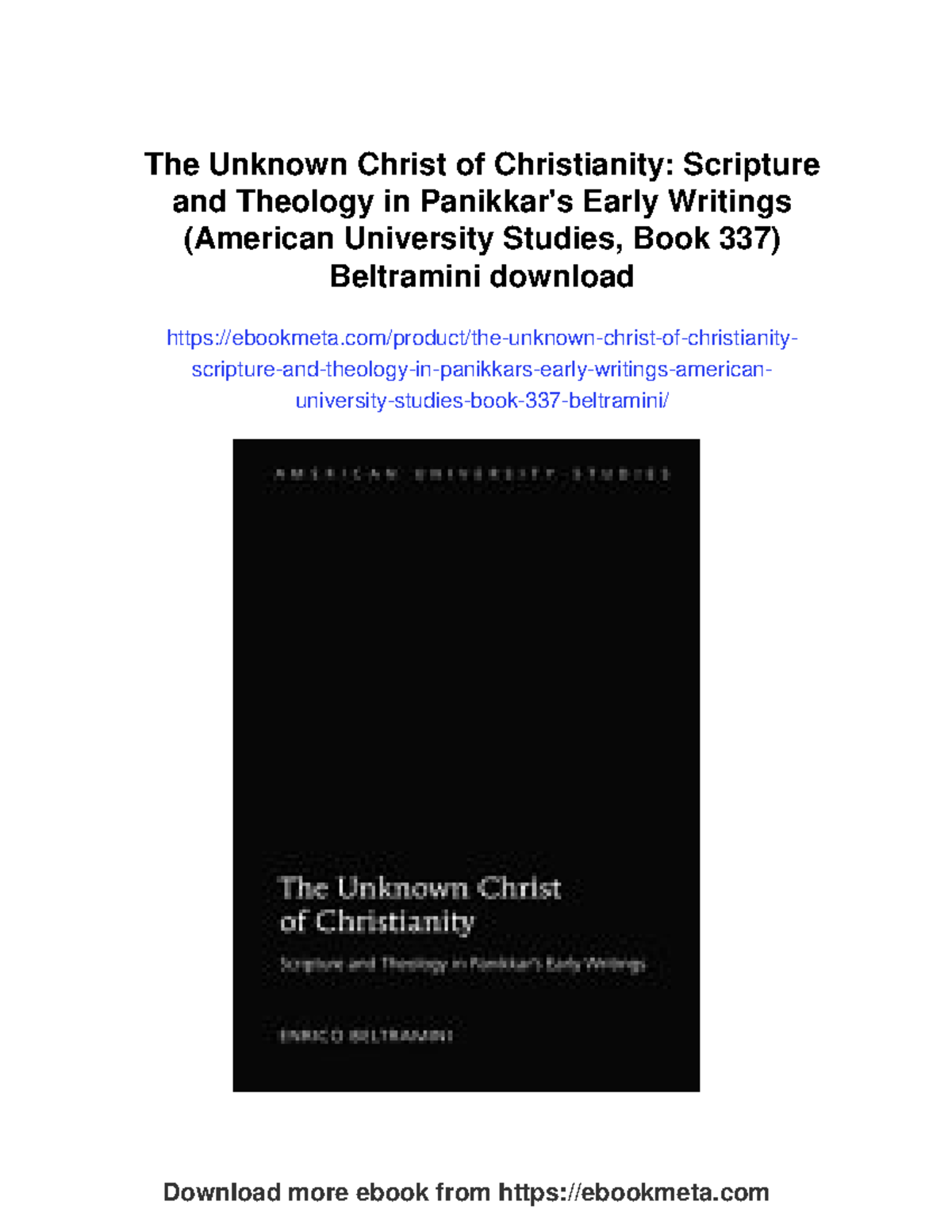 The unknown Christ of Christianity: Scripture and theology in early ...