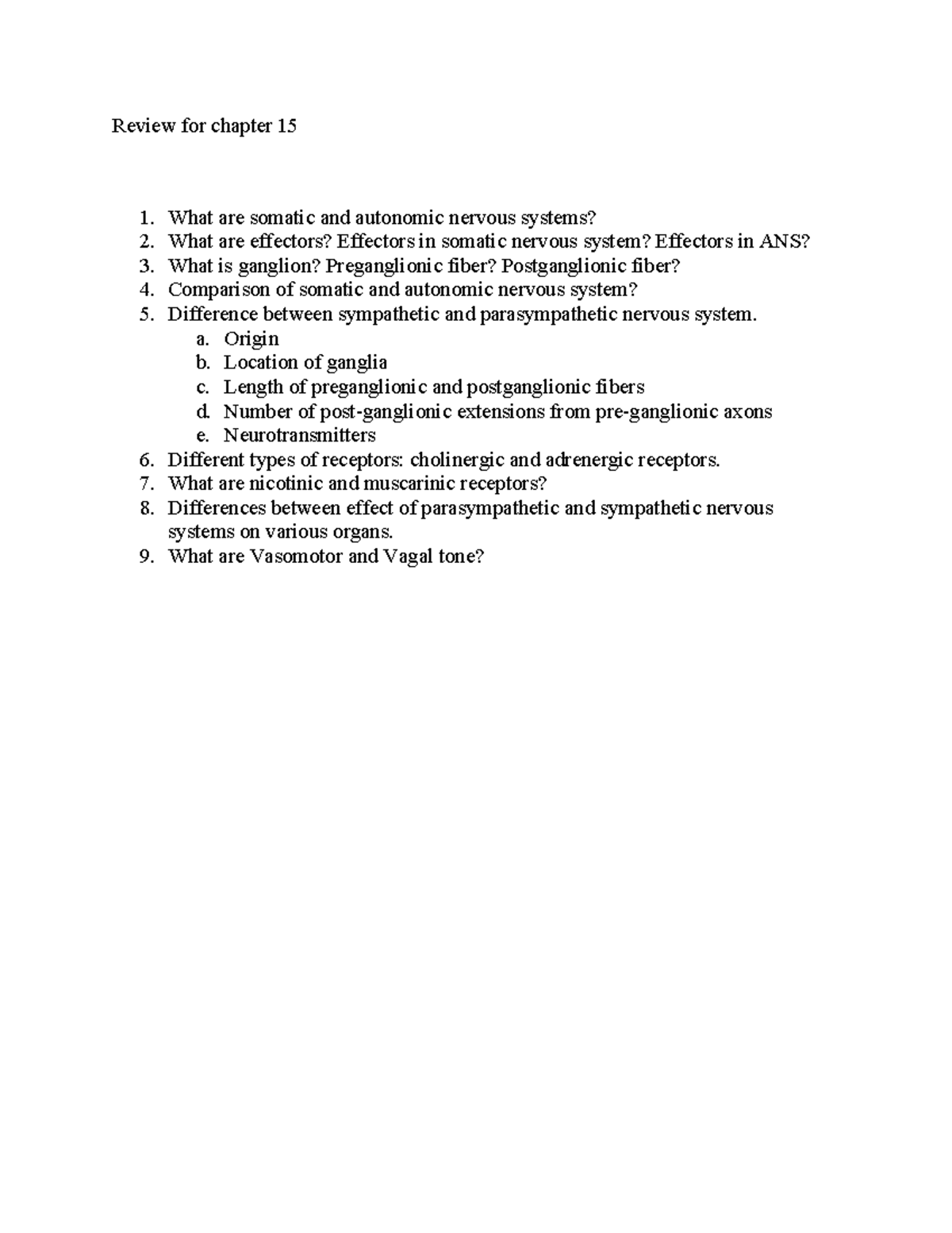 Review for Chapter 15 - Review for chapter 15 1. What are somatic and ...