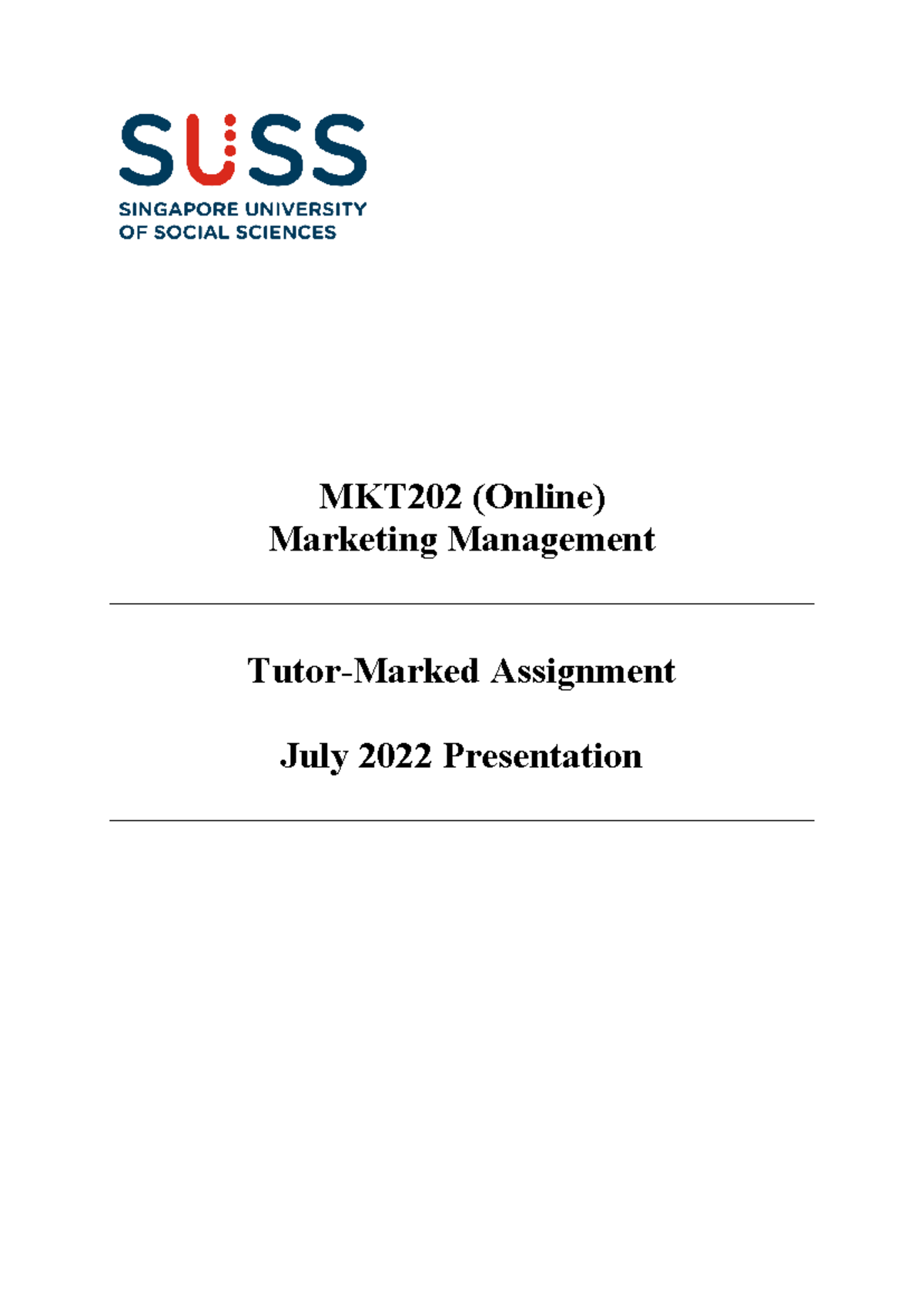 MKT202 Online Marketing Management TMA - July 2022 Guidelines - Studocu
