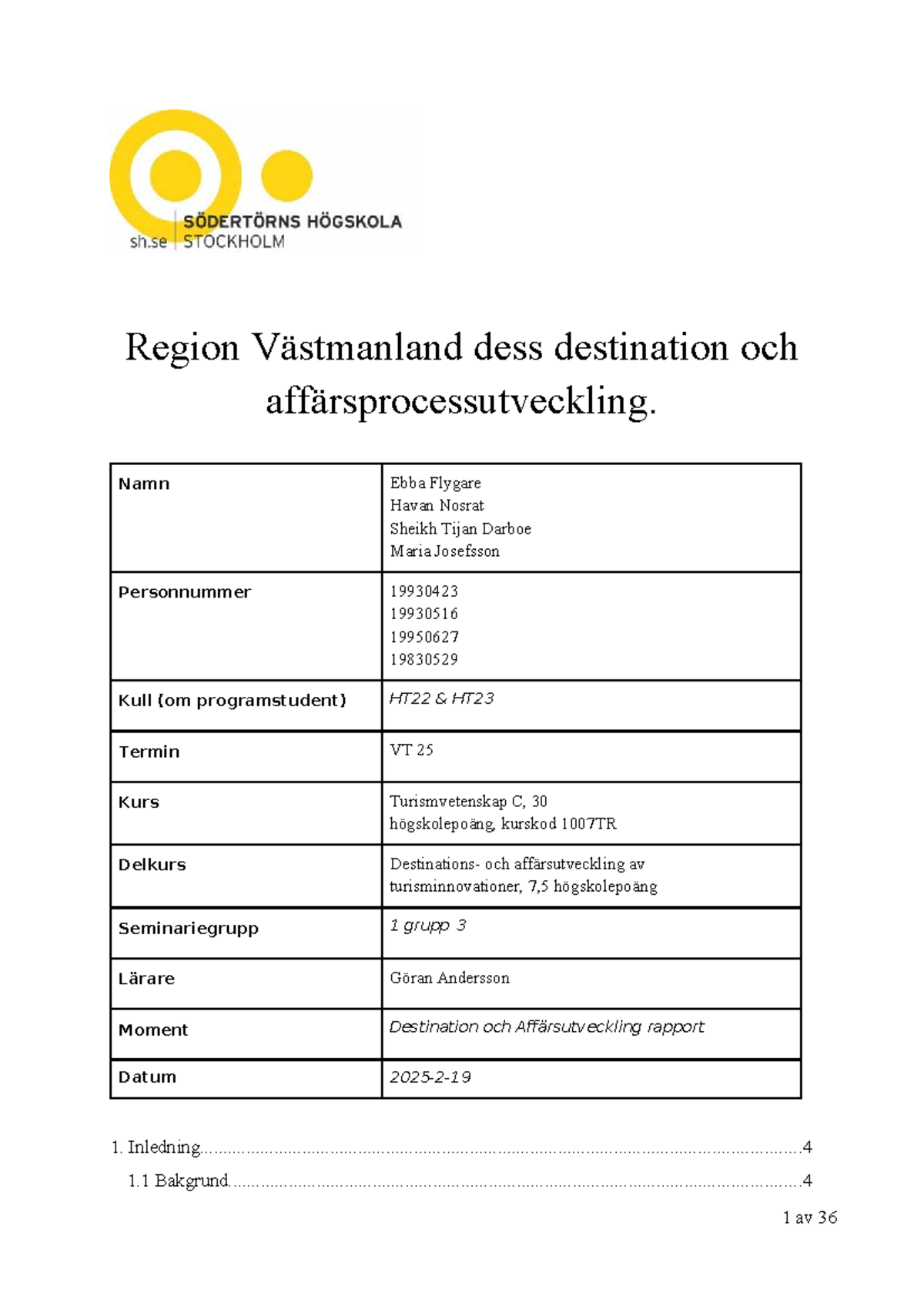 Västerås och Västmanland: Affärsprocessutveckling inom Turism C, 30 hp ...