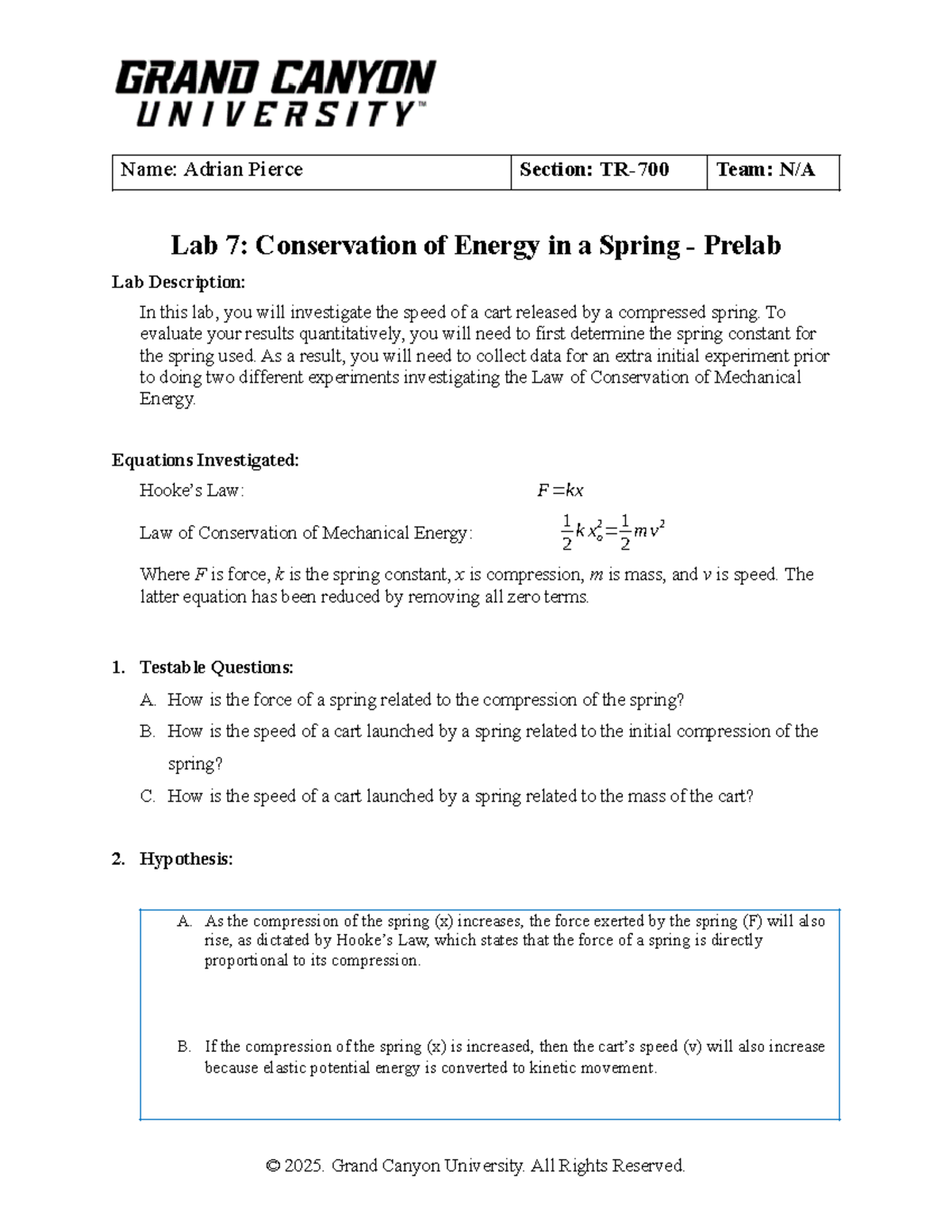Lab 7: Conservation of Energy in a Spring Prelab - Adrian Pierce - Studocu