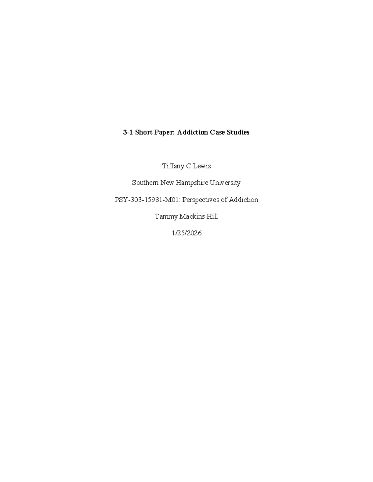 3-1 Short Paper: Understanding Addiction Through Case Studies - Studocu