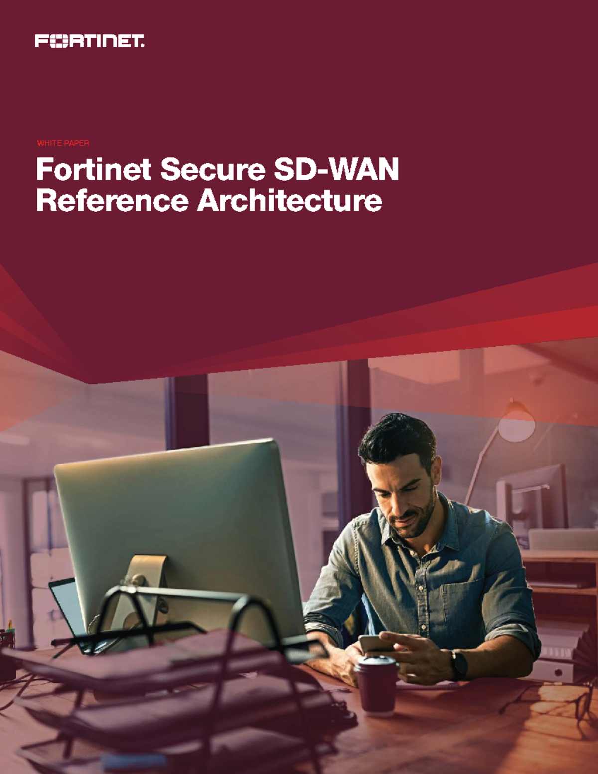 Fortinet Secure Reference Architecture: A Comprehensive Overview of SD ...
