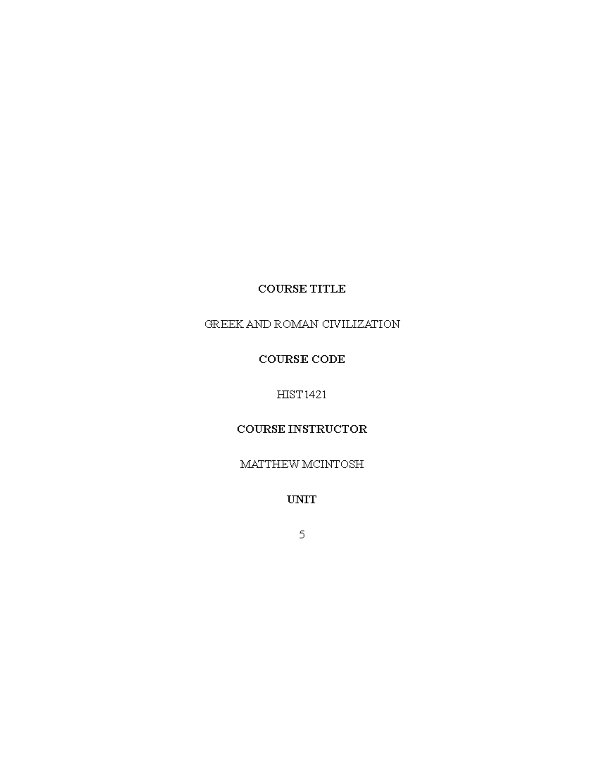 Unit 5 - good - COURSE TITLE GREEK AND ROMAN CIVILIZATION COURSE CODE ...