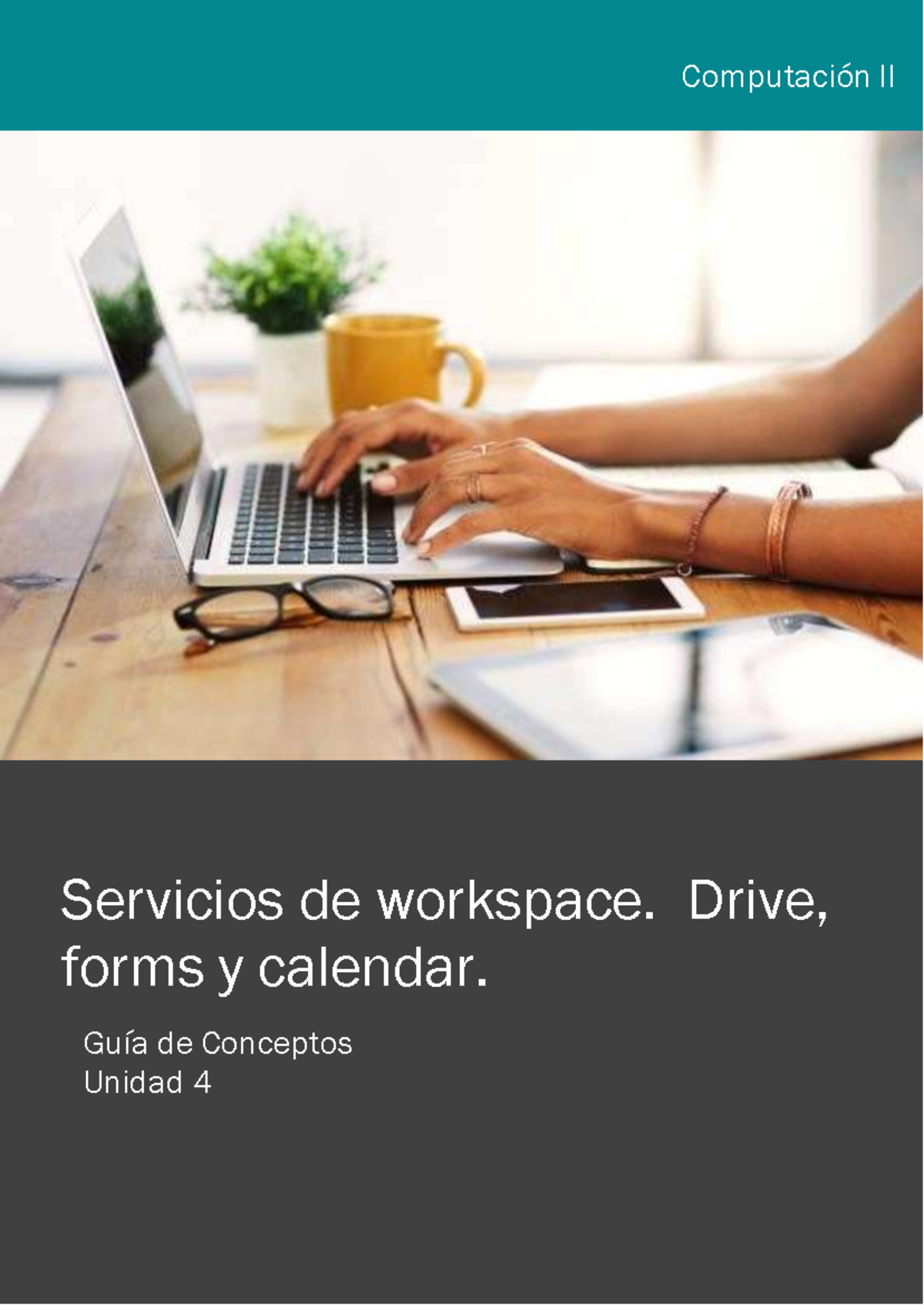 U4 Compu 2-1 - unidad 4 - Computación II Servicios de workspace. Drive ...
