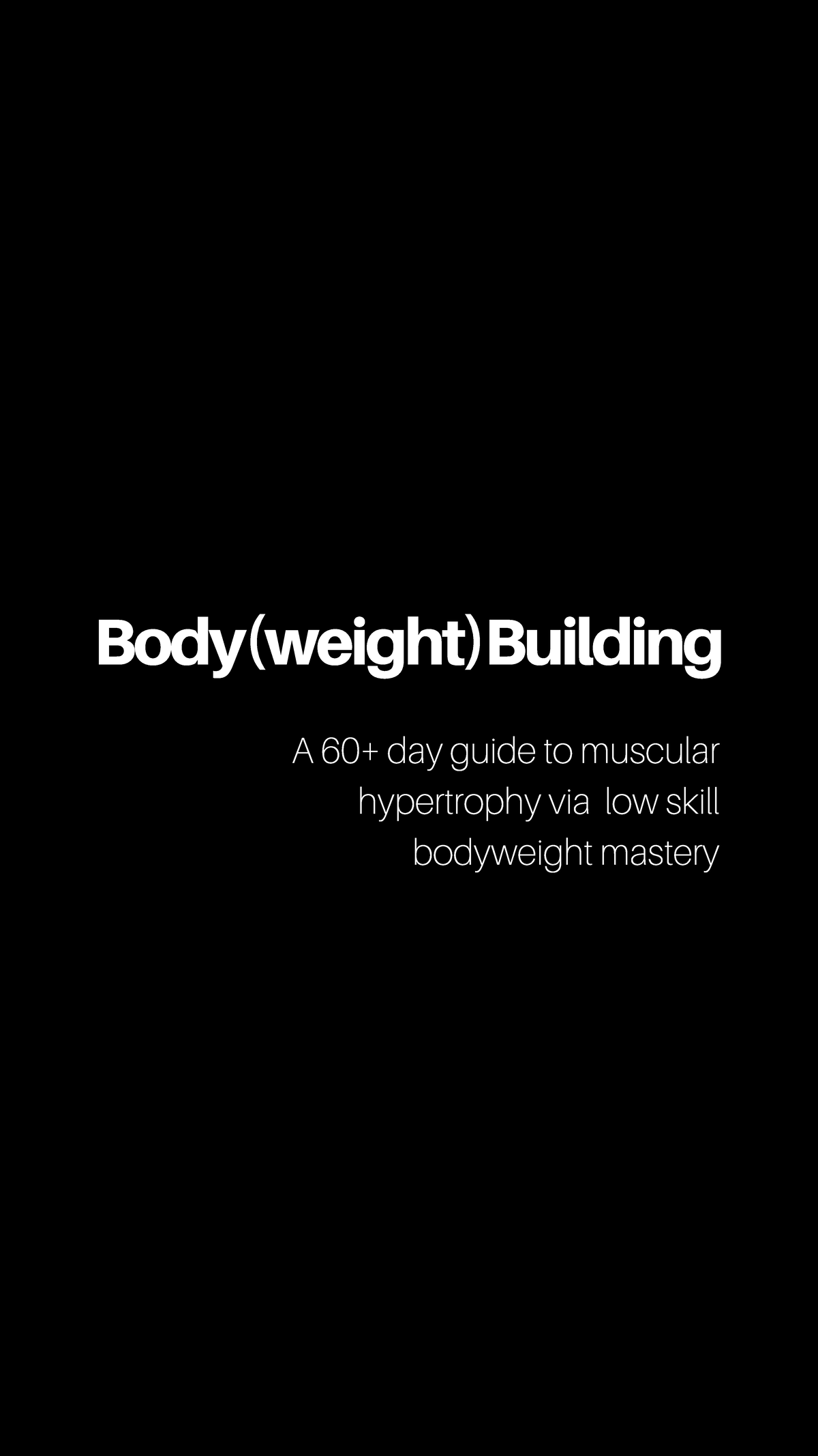 Body(weight)Building: A Guide to Muscular Hypertrophy Techniques - Studocu