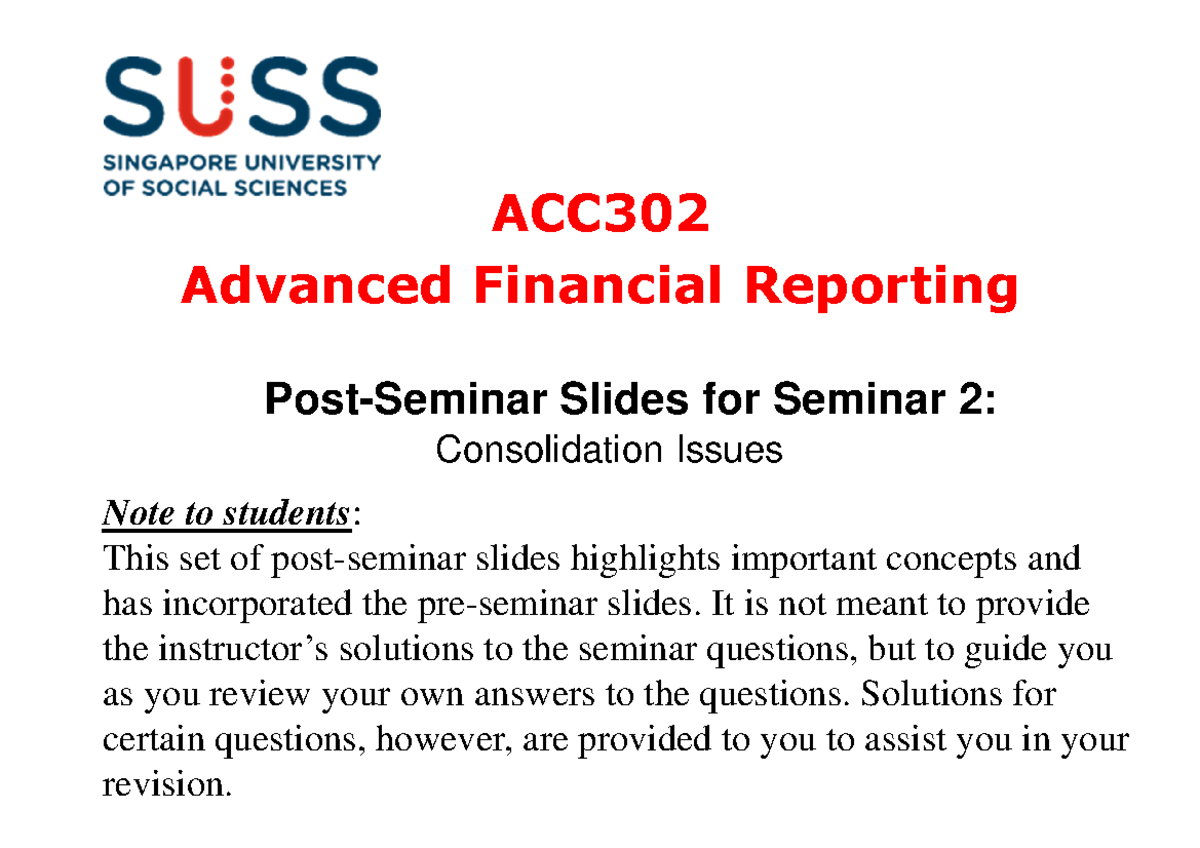 ACC302 Advanced Financial Reporting: Post-Seminar 2 Slides - Studocu