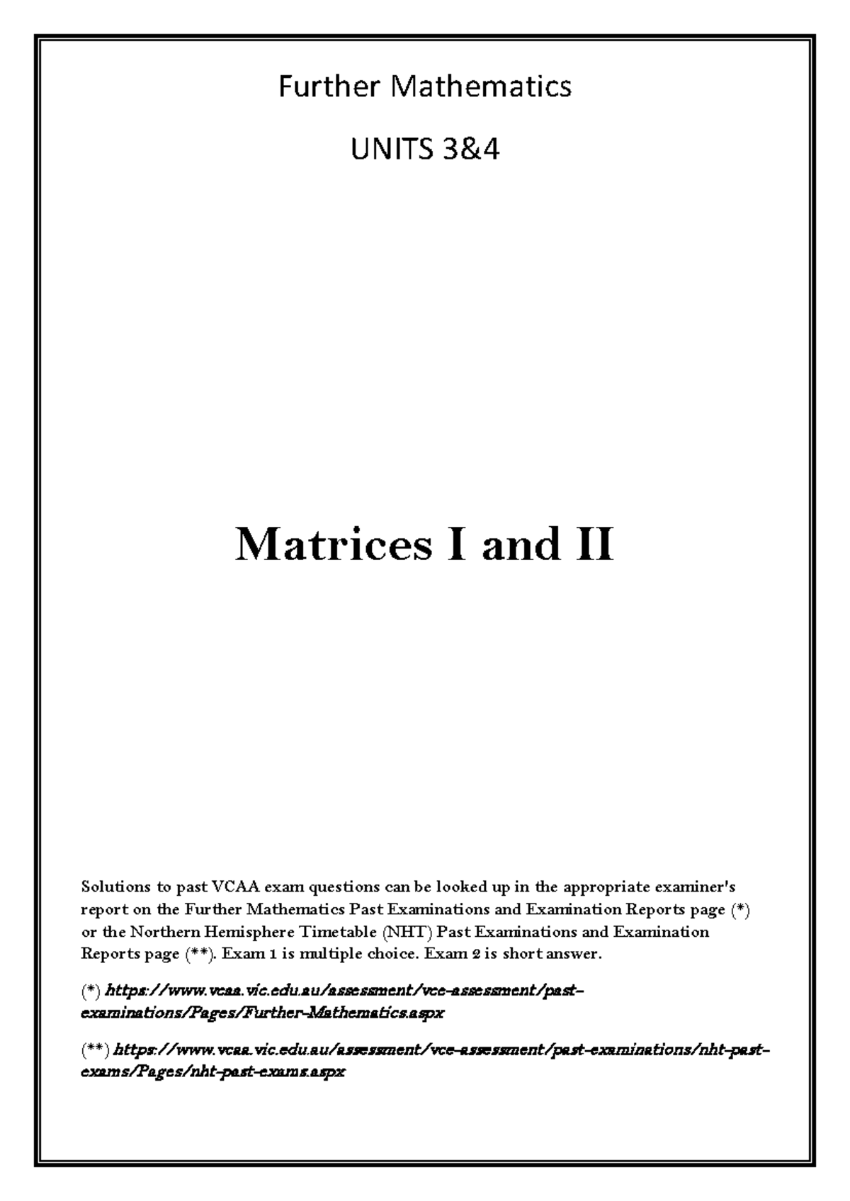 VCAA Further Mathematics Units Matrices I & II Past Exam Solutions - Studocu