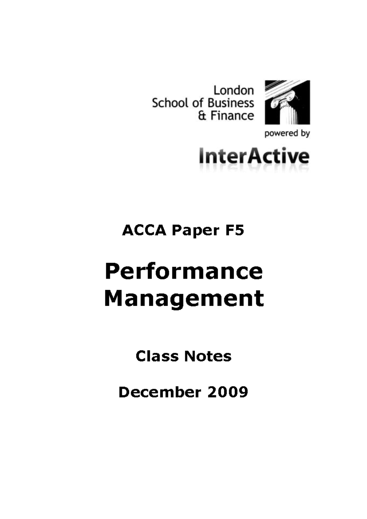 ACCA F5 Performance Management Class Notes - December 2009 - Studocu