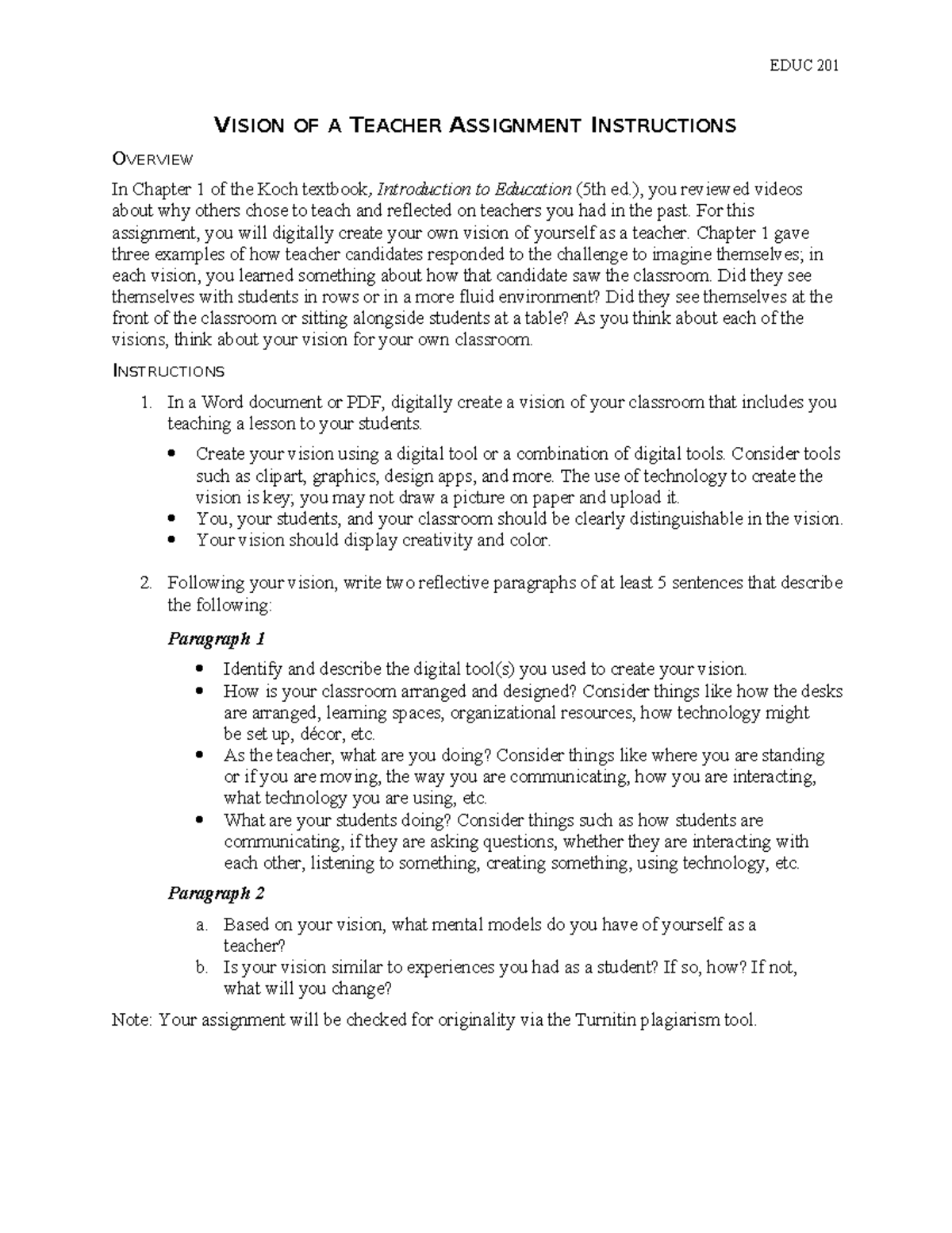 EDUC 201 Vision of a Teacher Assignment Overview - Studocu