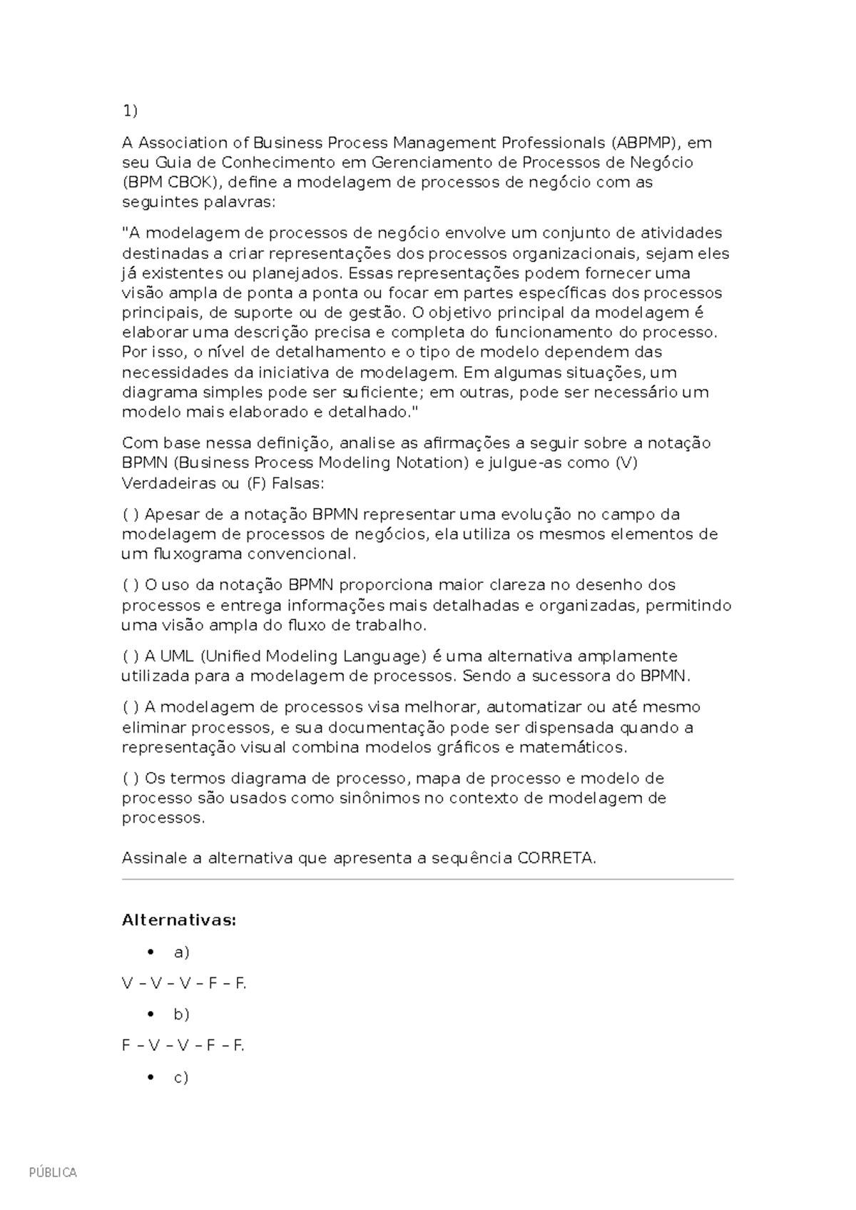 AV1: Análise e Modelagem de Sistemas em BPM e Processos de Software ...
