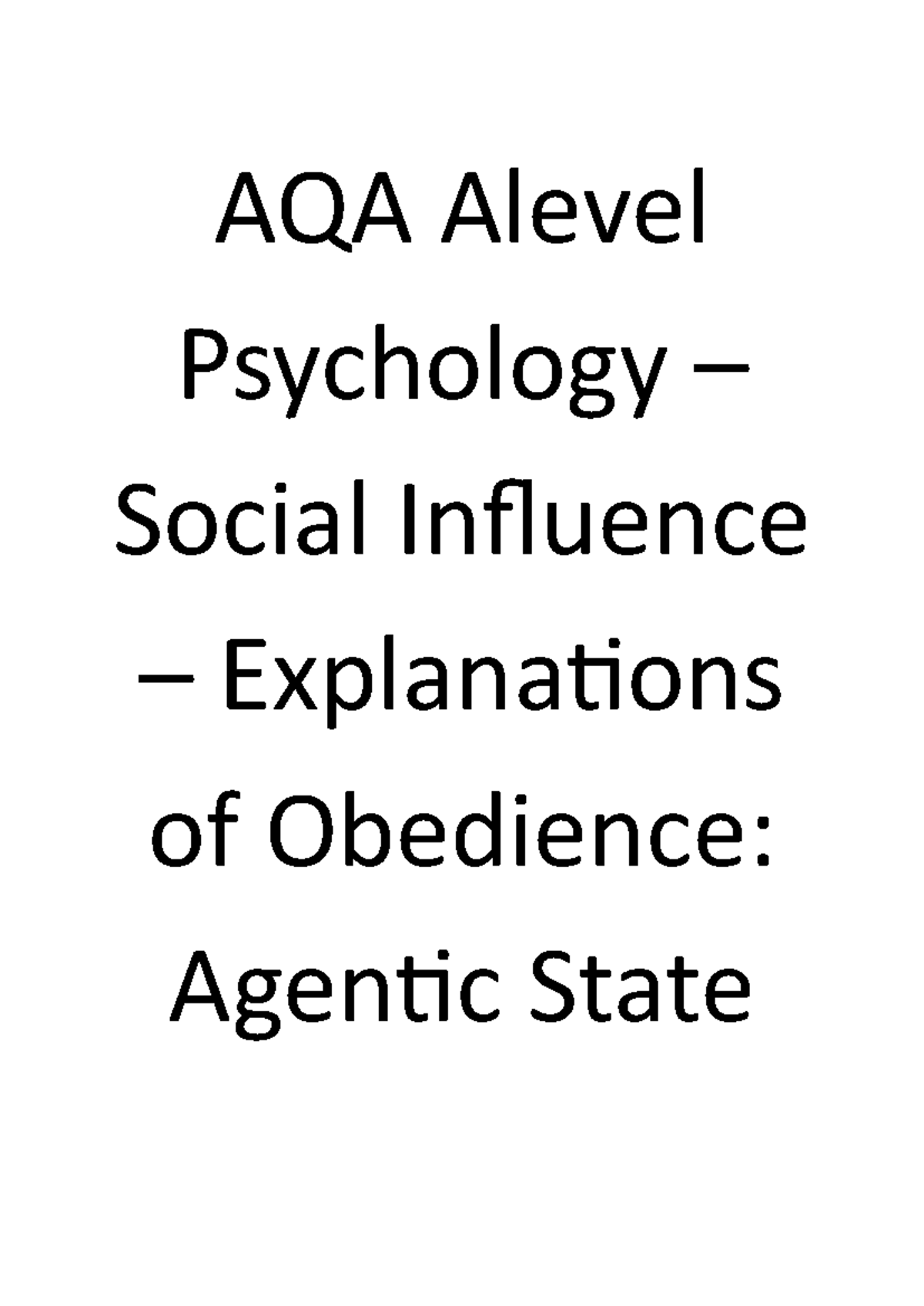 AQA Alevel Psychology - Social Influence - Agentic State Insights - Studocu