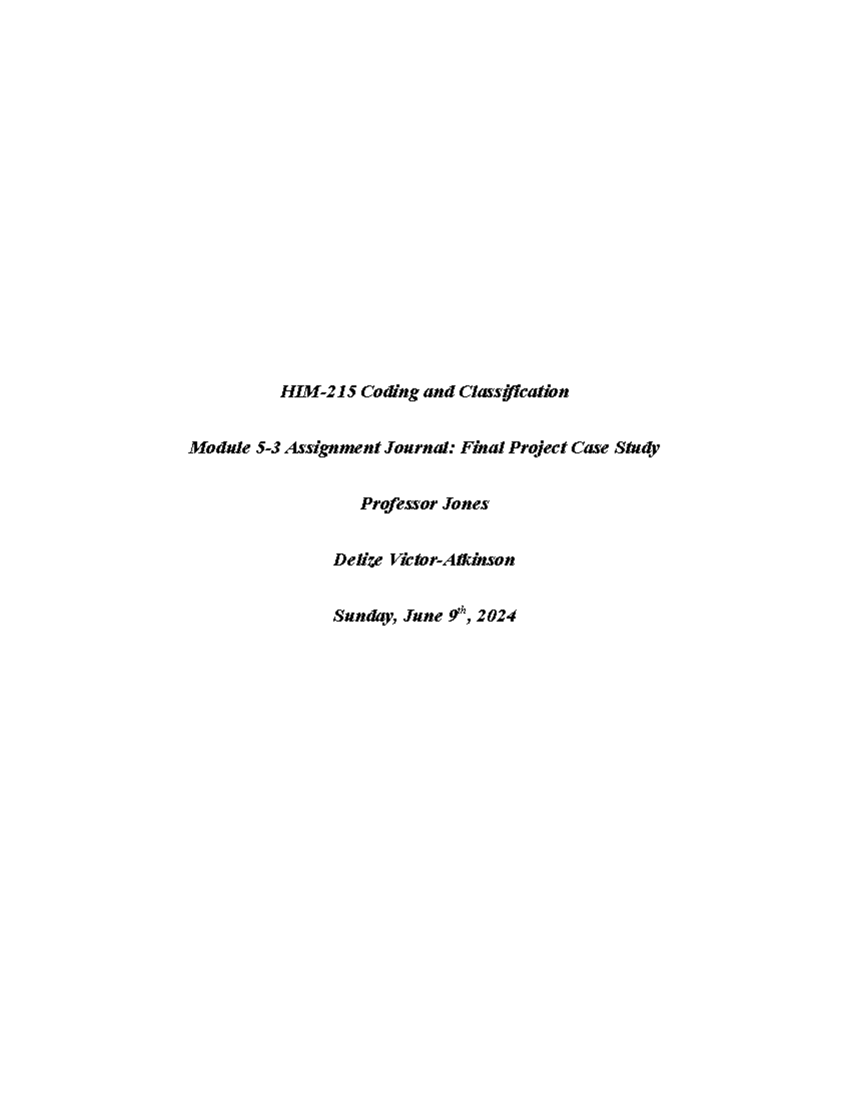 HIM-215 Module 5-3 Final Project Case Study Journal on Coding Systems ...