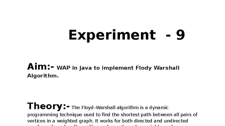 Experiment - Theory:- The Floyd–Warshall algorithm is a dynamic ...