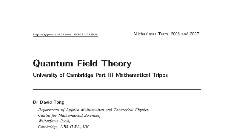 Quantum Field Theory (QFT) Lecture Notes - Michaelmas Term 2006-2007 ...