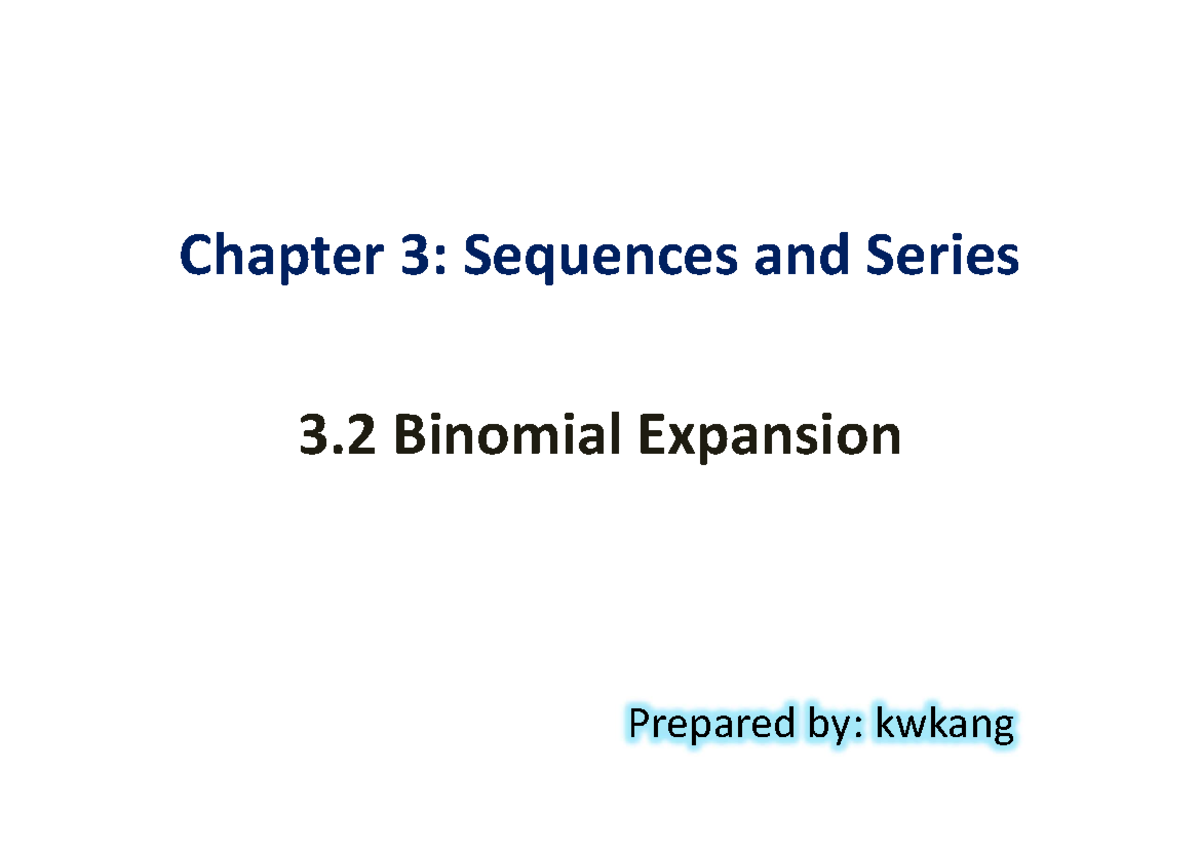Chapter 3.2: Binomial Expansion - Learning Outcomes & Examples ...