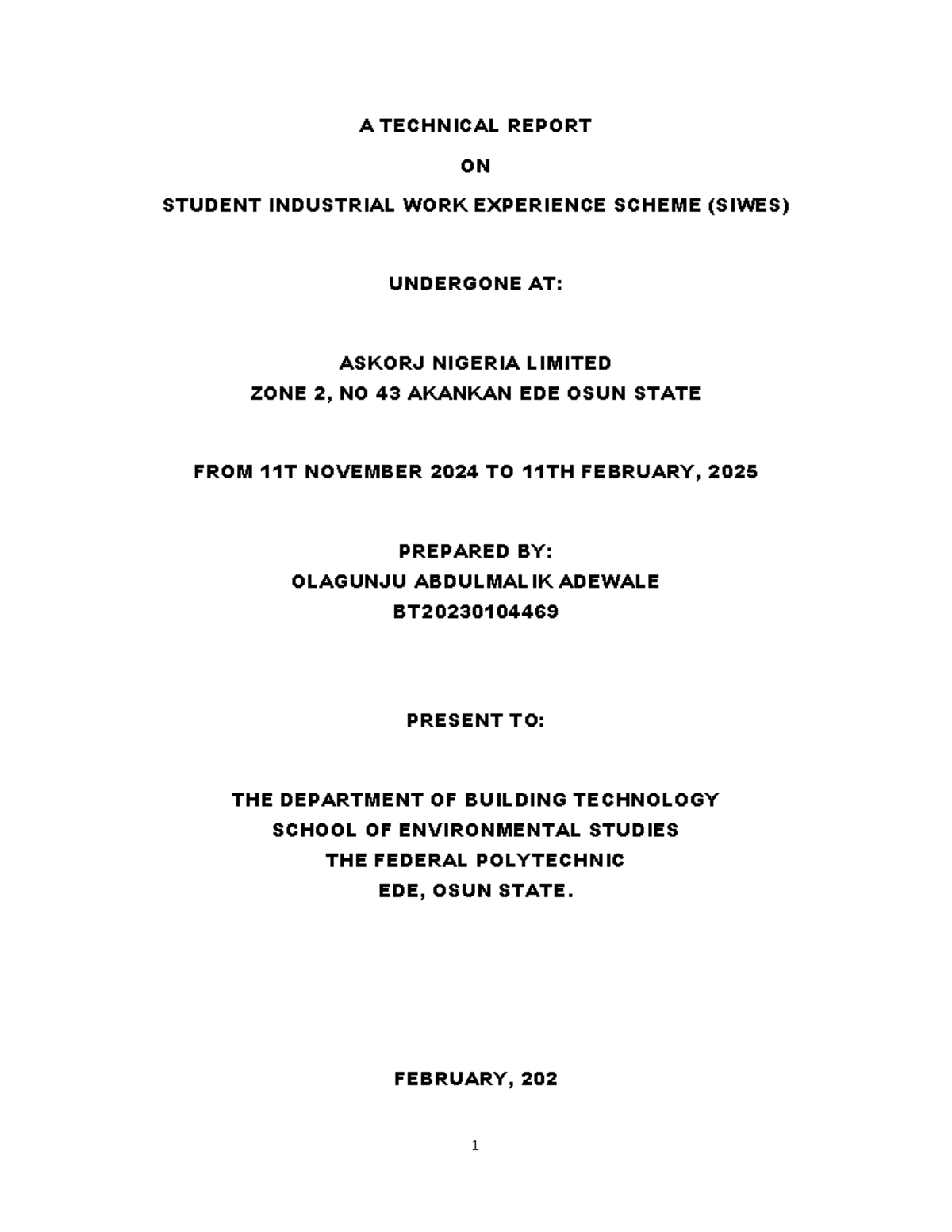 Askorj Siwes 114011 - A TECHNICAL REPORT ON STUDENT INDUSTRIAL WORK ...